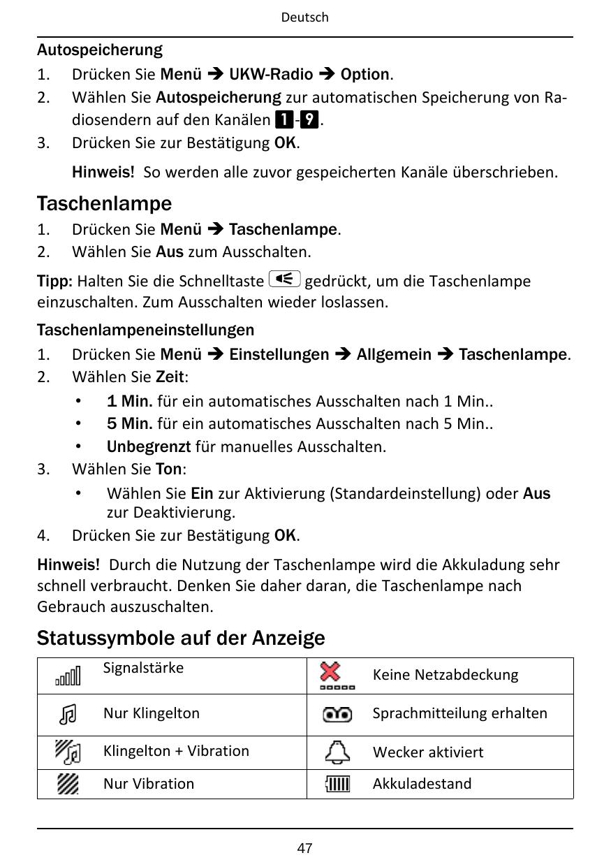 DeutschAutospeicherung1. Drücken Sie Menü � UKW-Radio � Option.2. Wählen Sie Autospeicherung zur automatischen Speicherung von R
