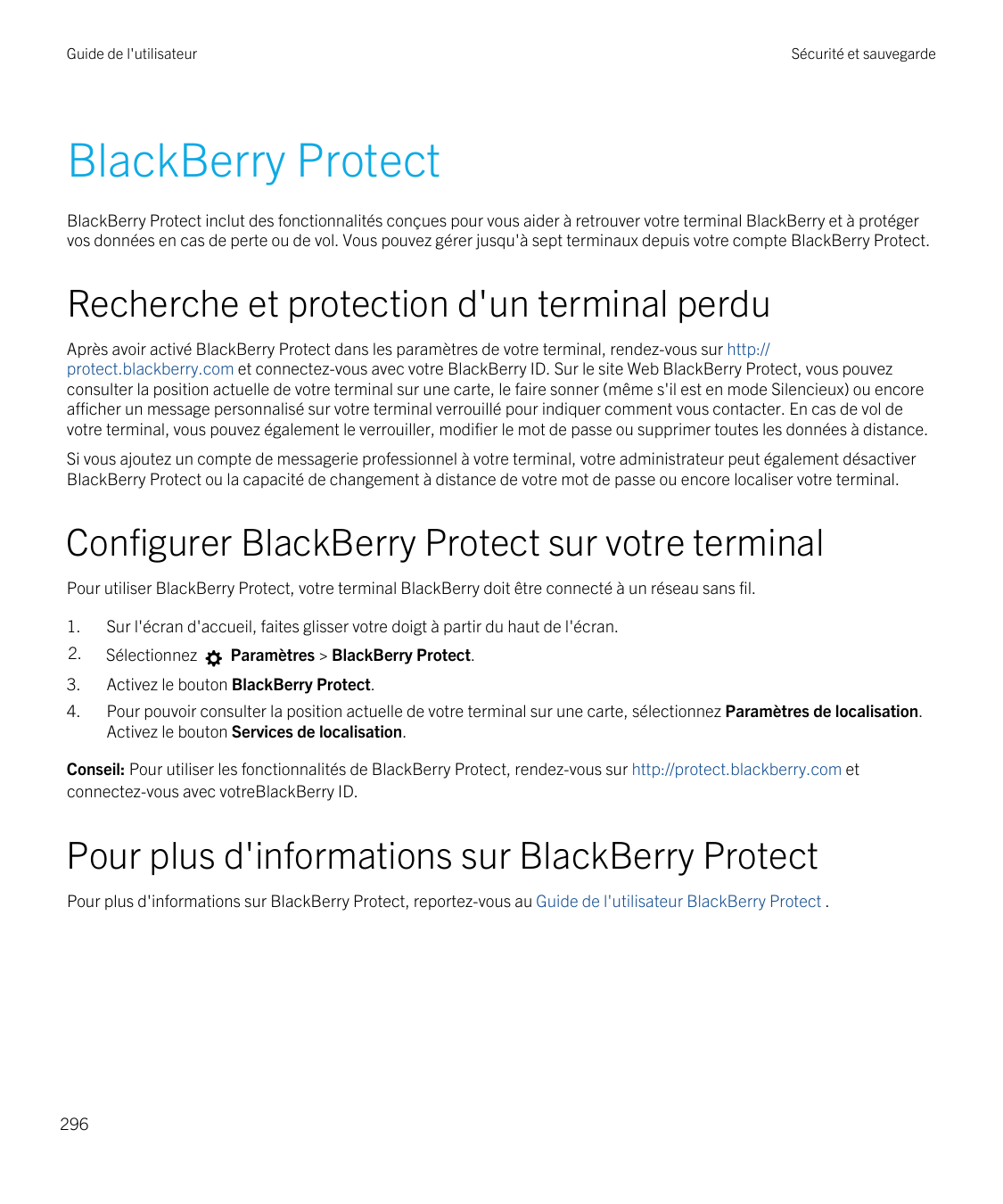 Guide de l'utilisateurSécurité et sauvegardeBlackBerry ProtectBlackBerry Protect inclut des fonctionnalités conçues pour vous ai