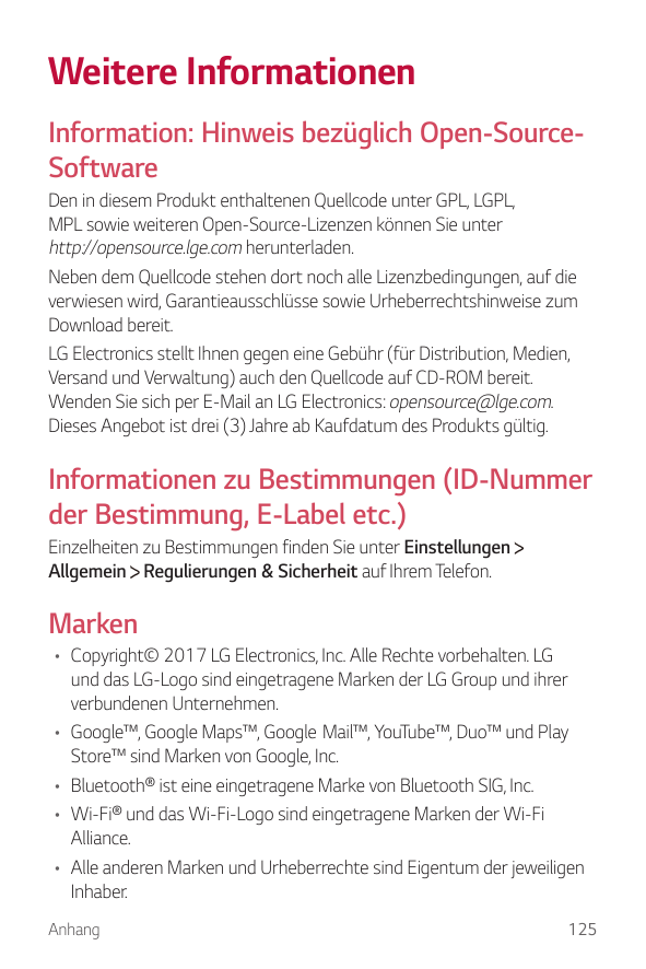 Weitere InformationenInformation: Hinweis bezüglich Open-SourceSoftwareDen in diesem Produkt enthaltenen Quellcode unter GPL, LG