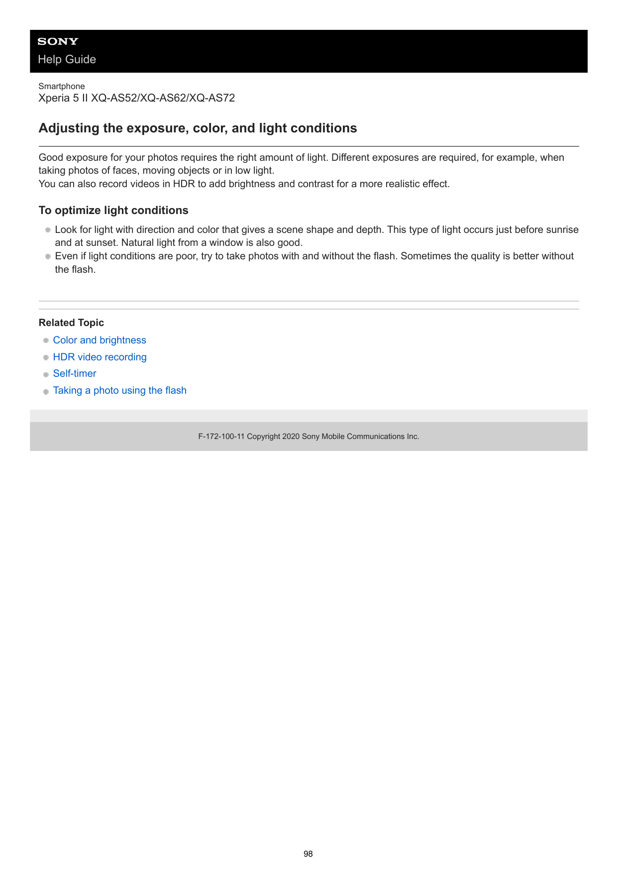 Help GuideSmartphoneXperia 5 II XQ-AS52/XQ-AS62/XQ-AS72Adjusting the exposure, color, and light conditionsGood exposure for your