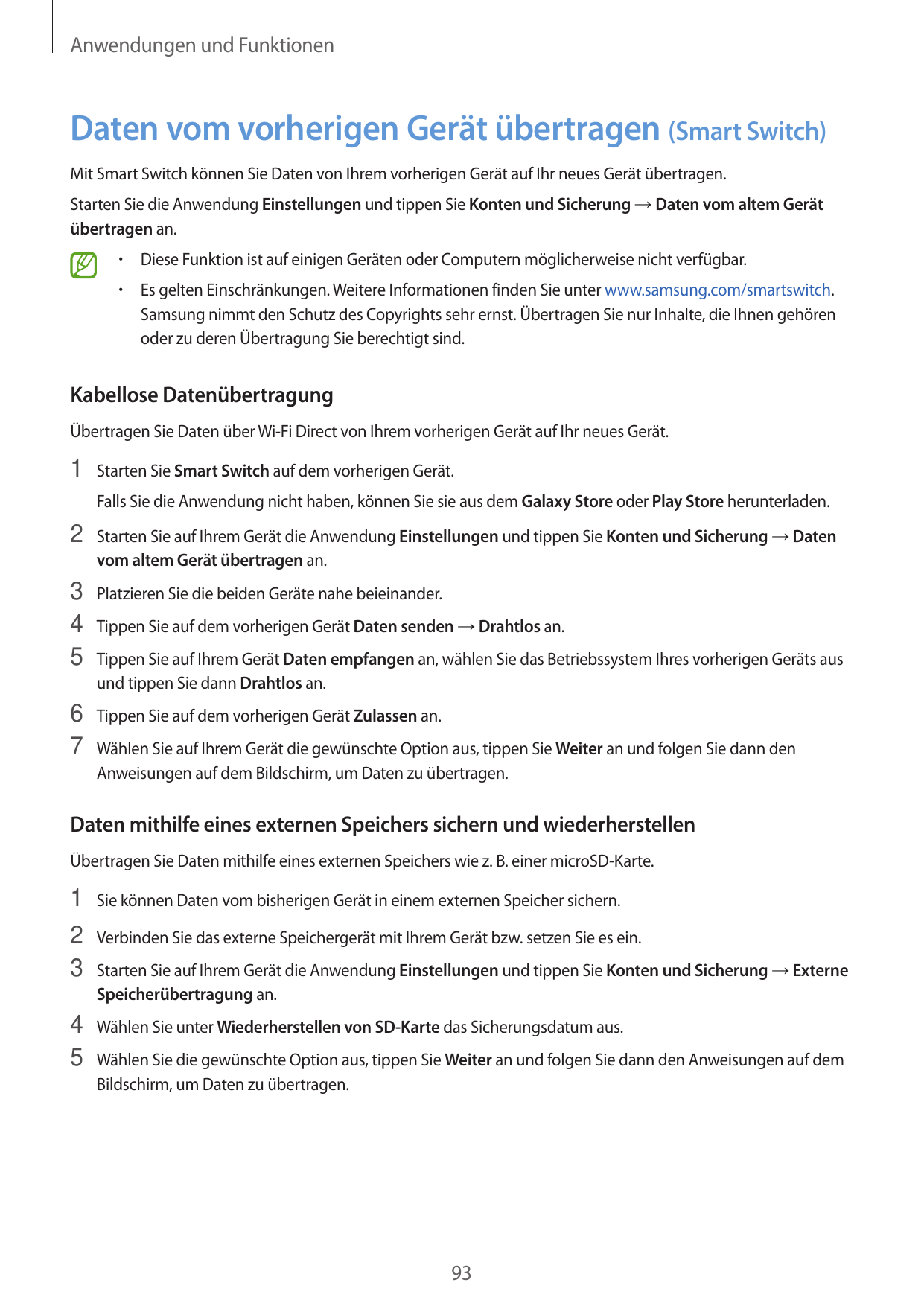 Anwendungen und FunktionenDaten vom vorherigen Gerät übertragen (Smart Switch)Mit Smart Switch können Sie Daten von Ihrem vorher