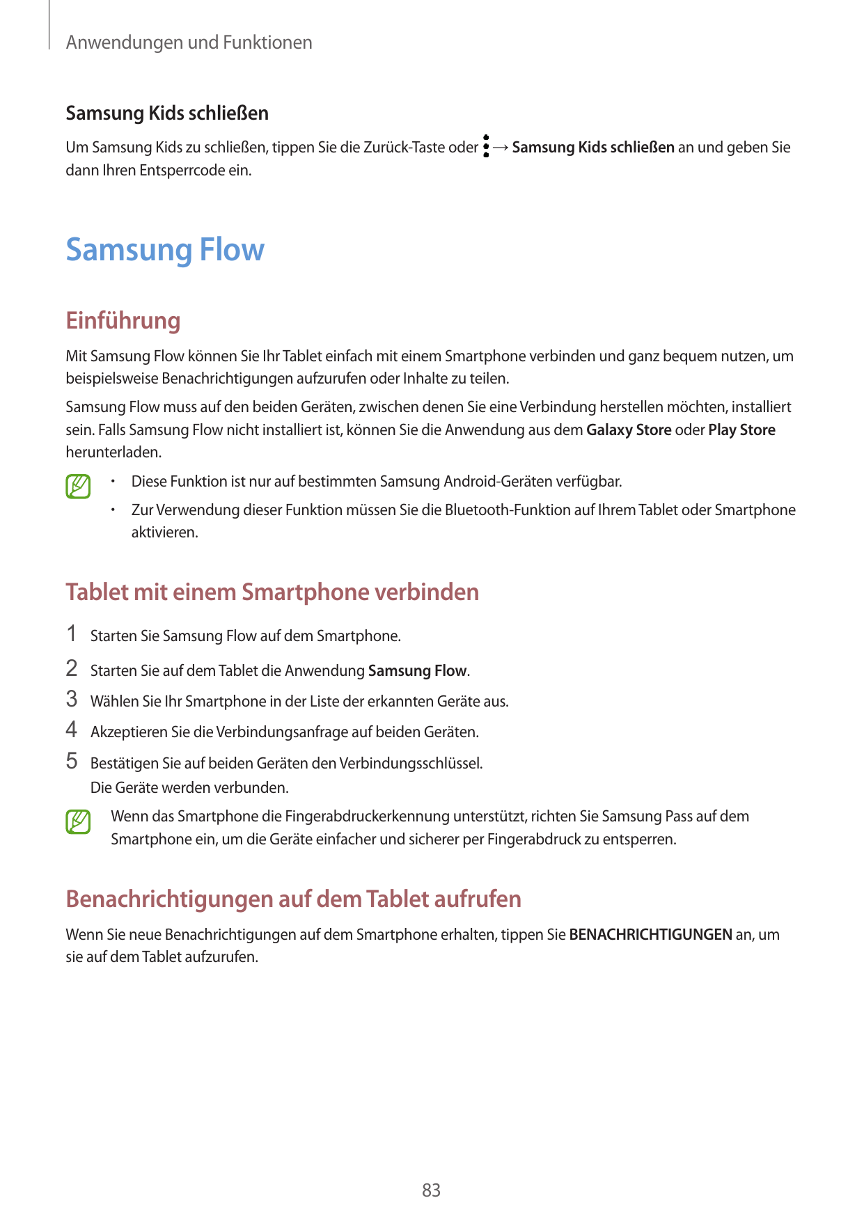 Anwendungen und FunktionenSamsung Kids schließenUm Samsung Kids zu schließen, tippen Sie die Zurück-Taste oder → Samsung Kids sc