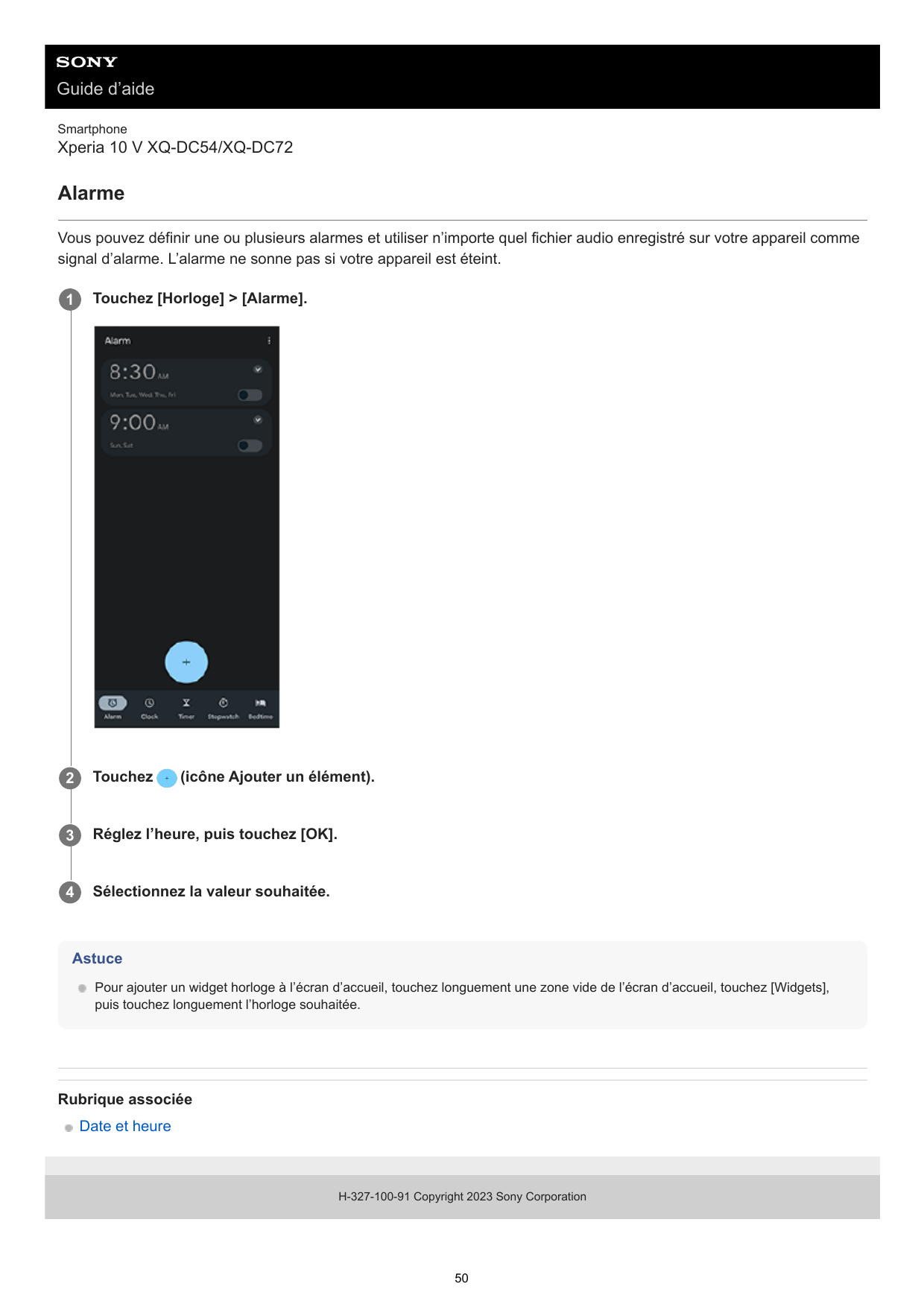 Guide d’aideSmartphoneXperia 10 V XQ-DC54/XQ-DC72AlarmeVous pouvez définir une ou plusieurs alarmes et utiliser n’importe quel f