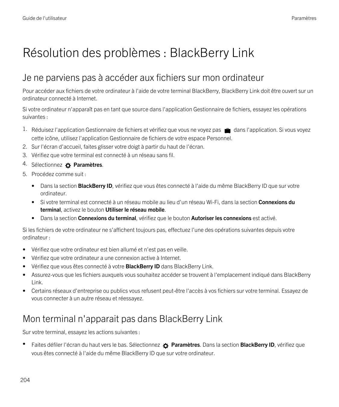 Guide de l'utilisateurParamètresRésolution des problèmes : BlackBerry LinkJe ne parviens pas à accéder aux fichiers sur mon ordi