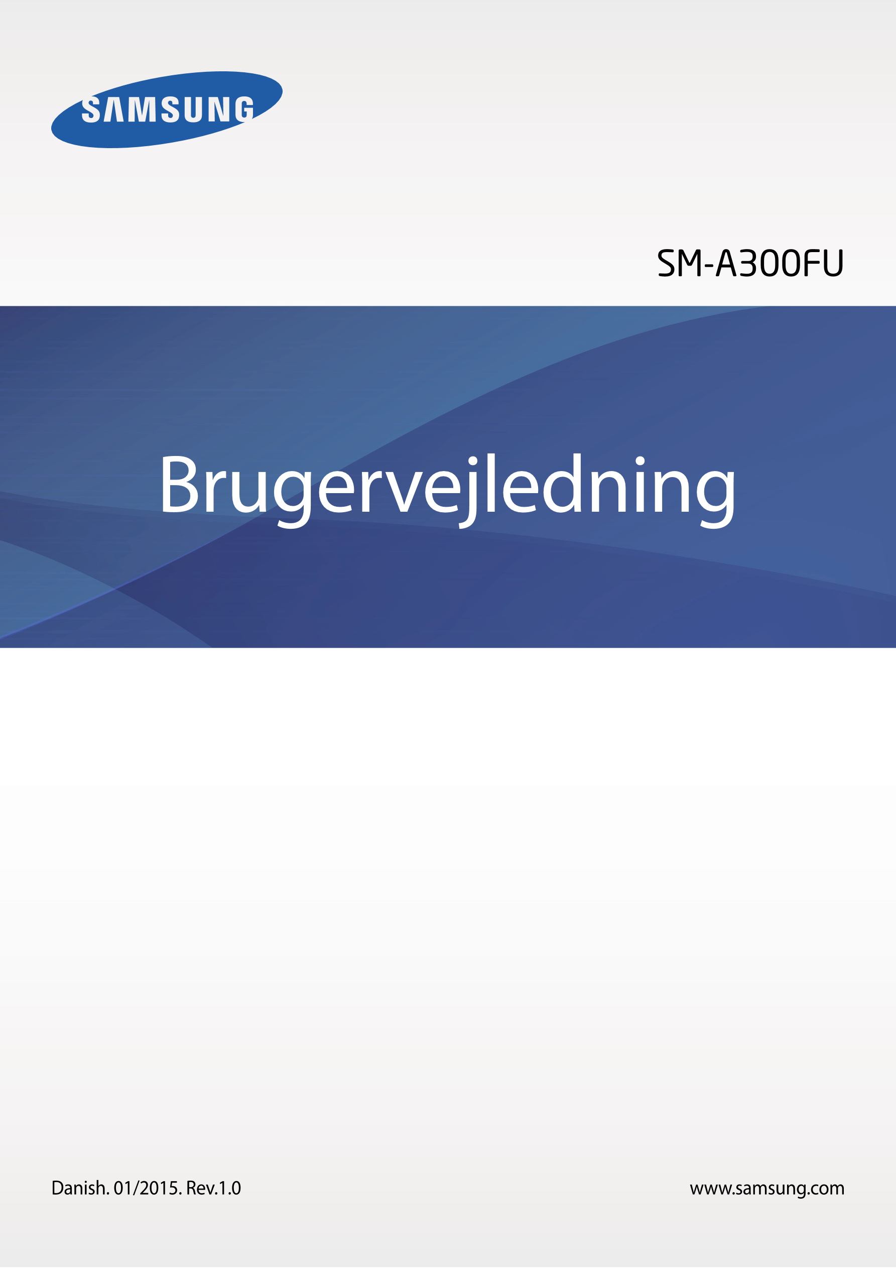 SM-A300FU
Brugervejledning
Danish. 01/2015. Rev.1.0 www.samsung.com