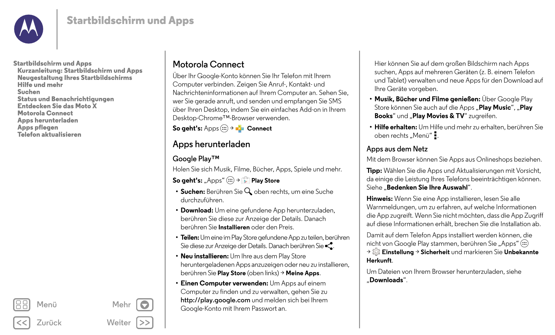 Startbildschirm und Apps
Startbildschirm und Apps Motorola Connect Hier können Sie auf dem großen Bildschirm nach Apps 
   Kurza