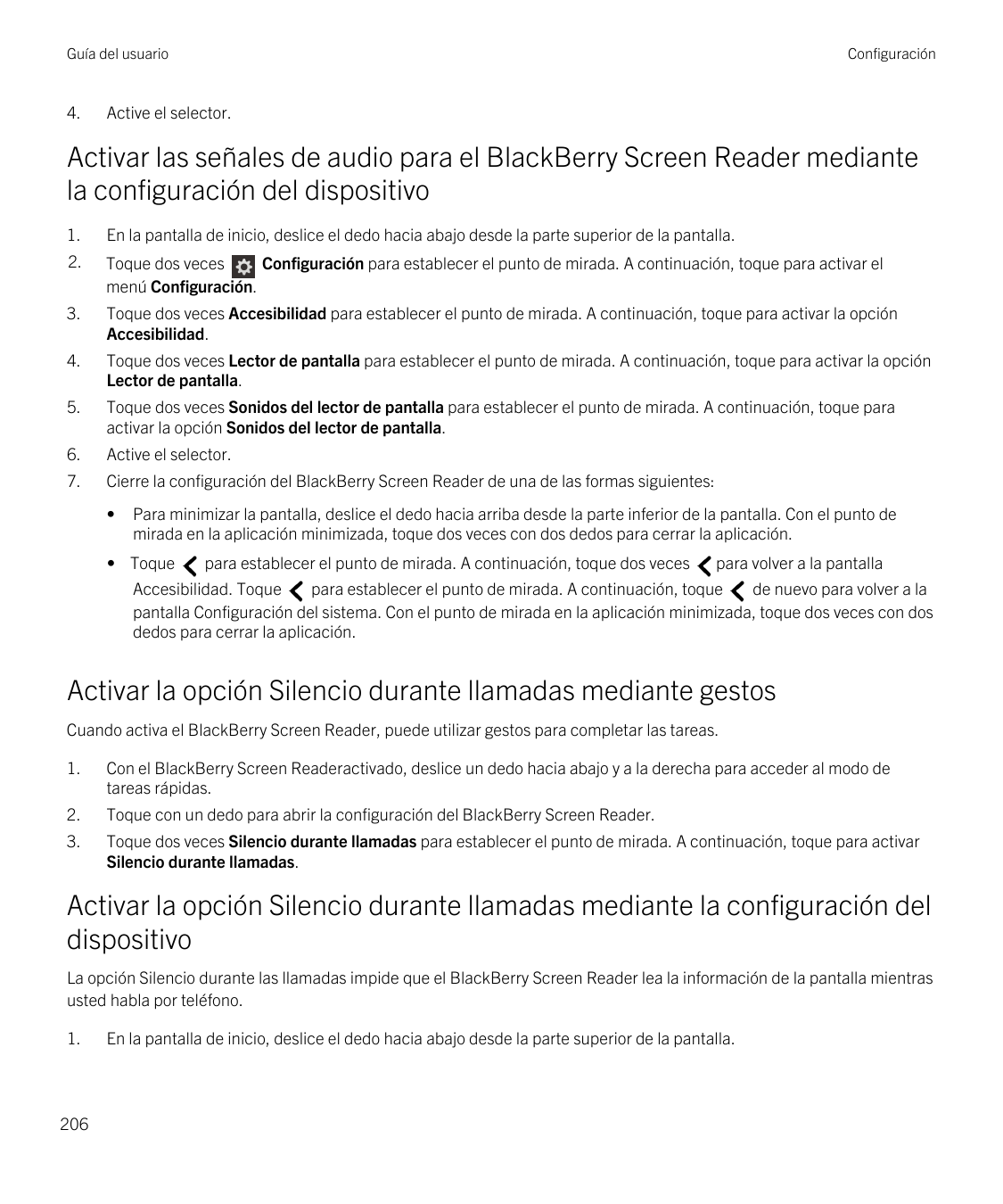 Guía del usuario4.ConfiguraciónActive el selector.Activar las señales de audio para el BlackBerry Screen Reader mediantela confi