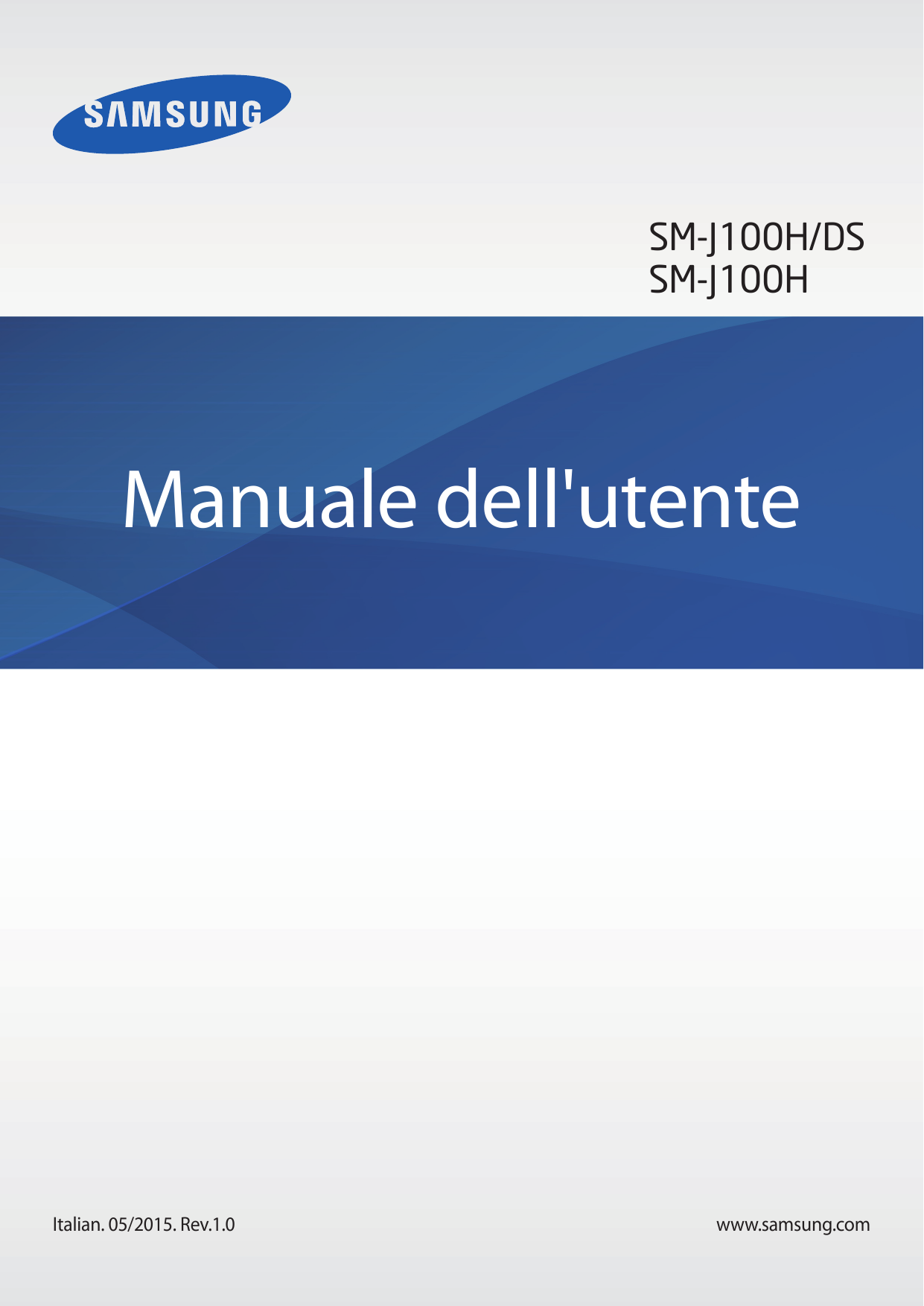 SM-J100H/DSSM-J100HManuale dell'utenteItalian. 05/2015. Rev.1.0www.samsung.com