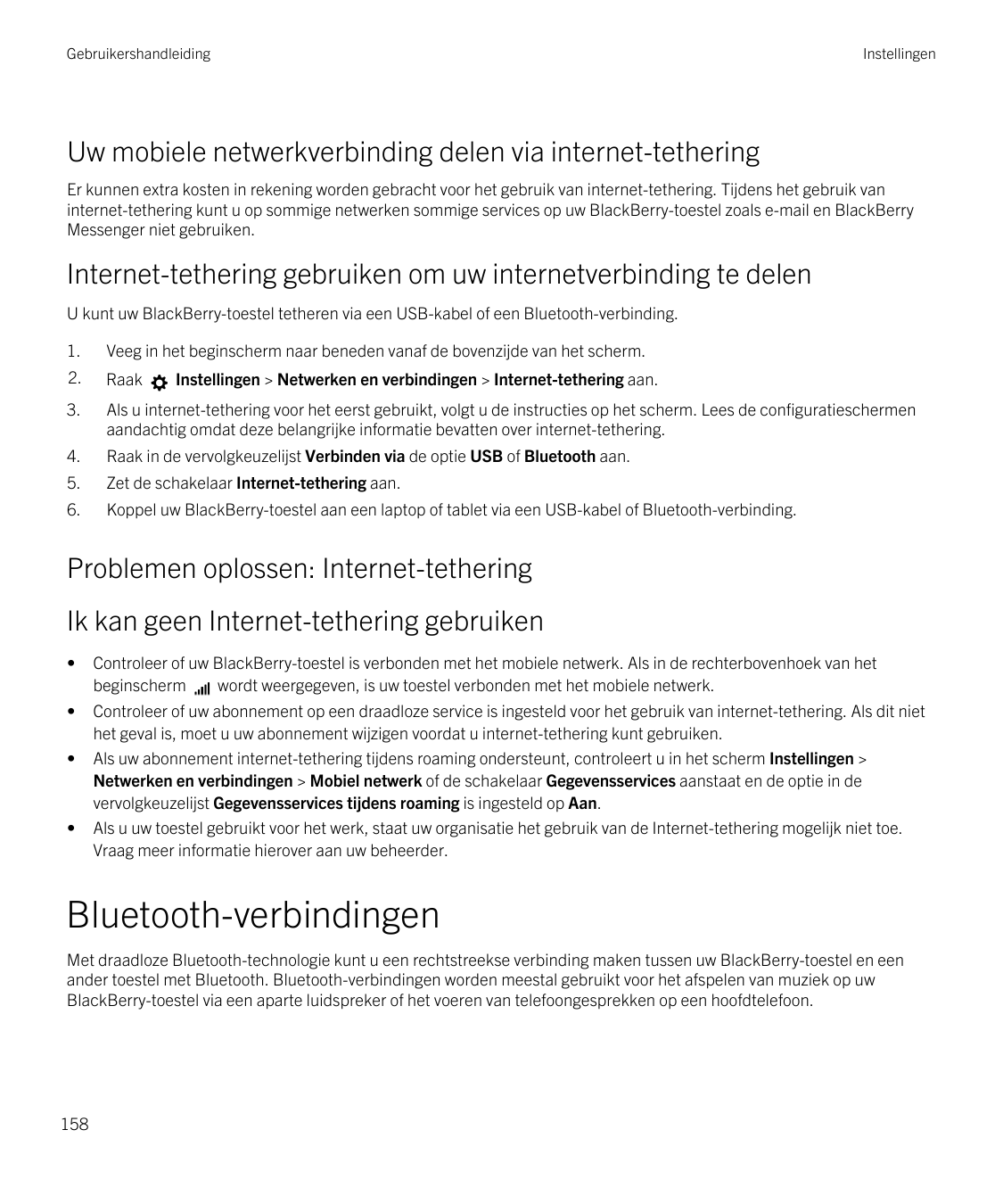 GebruikershandleidingInstellingenUw mobiele netwerkverbinding delen via internet-tetheringEr kunnen extra kosten in rekening wor