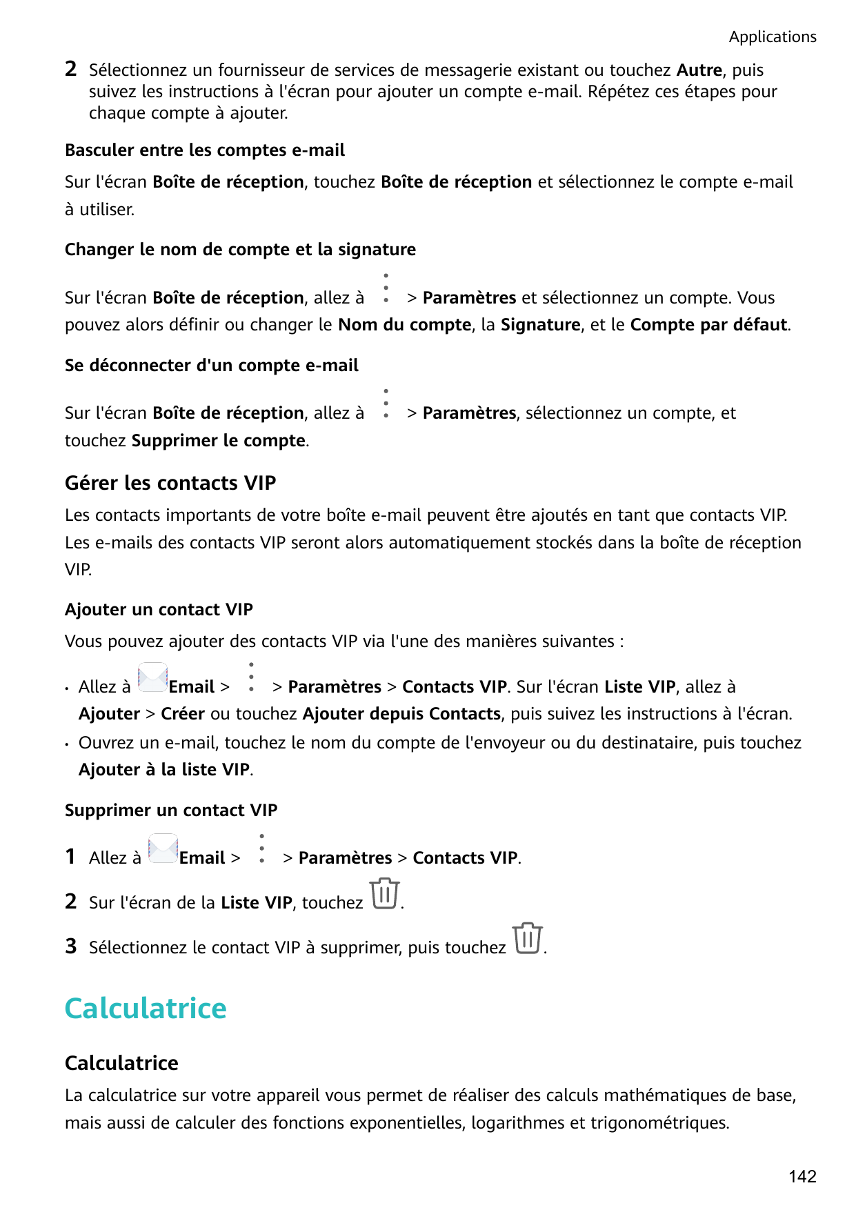 Applications2Sélectionnez un fournisseur de services de messagerie existant ou touchez Autre, puissuivez les instructions à l'éc