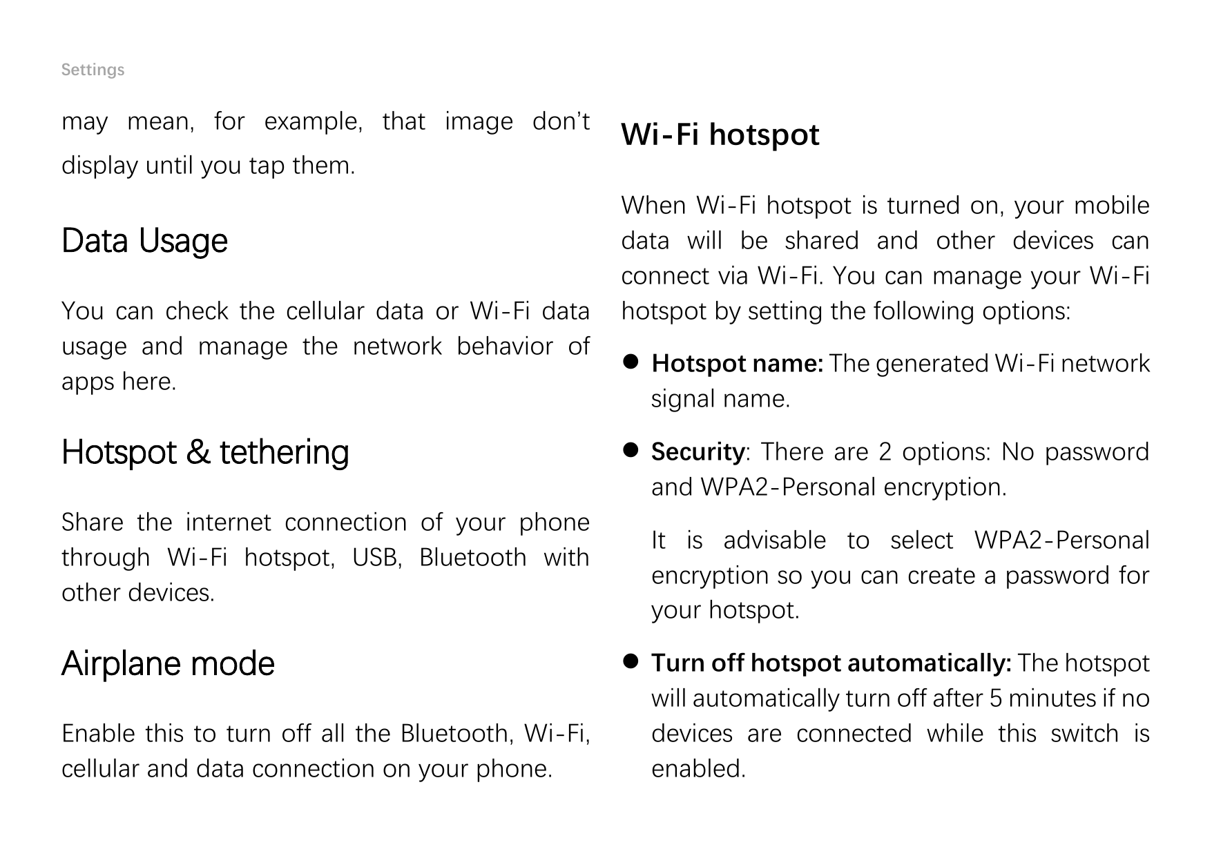 Settingsmay mean, for example, that image don’tWi-Fi hotspotdisplay until you tap them.Data UsageYou can check the cellular data