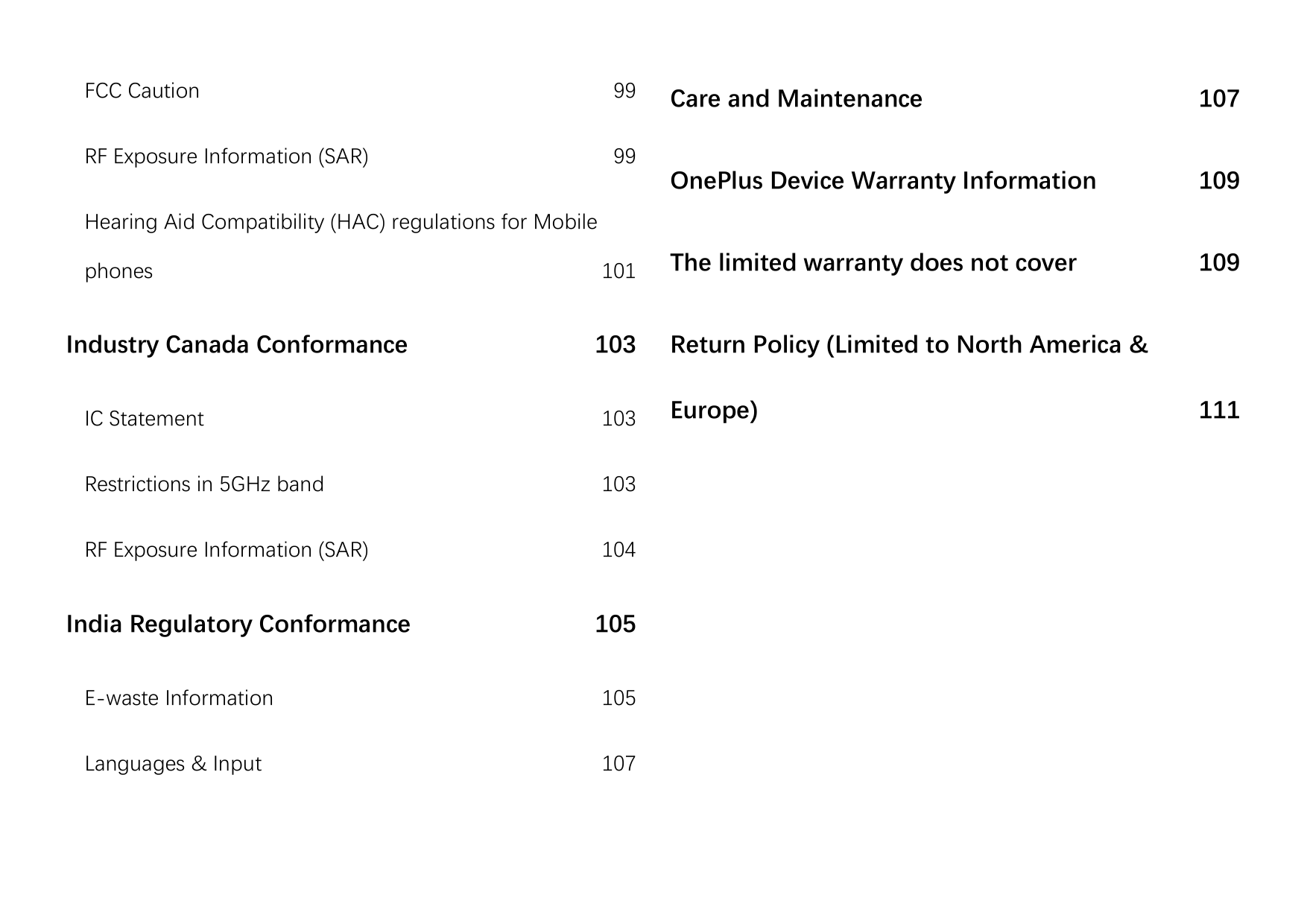 FCC Caution99RF Exposure Information (SAR)99Care and Maintenance107OnePlus Device Warranty Information109The limited warranty do