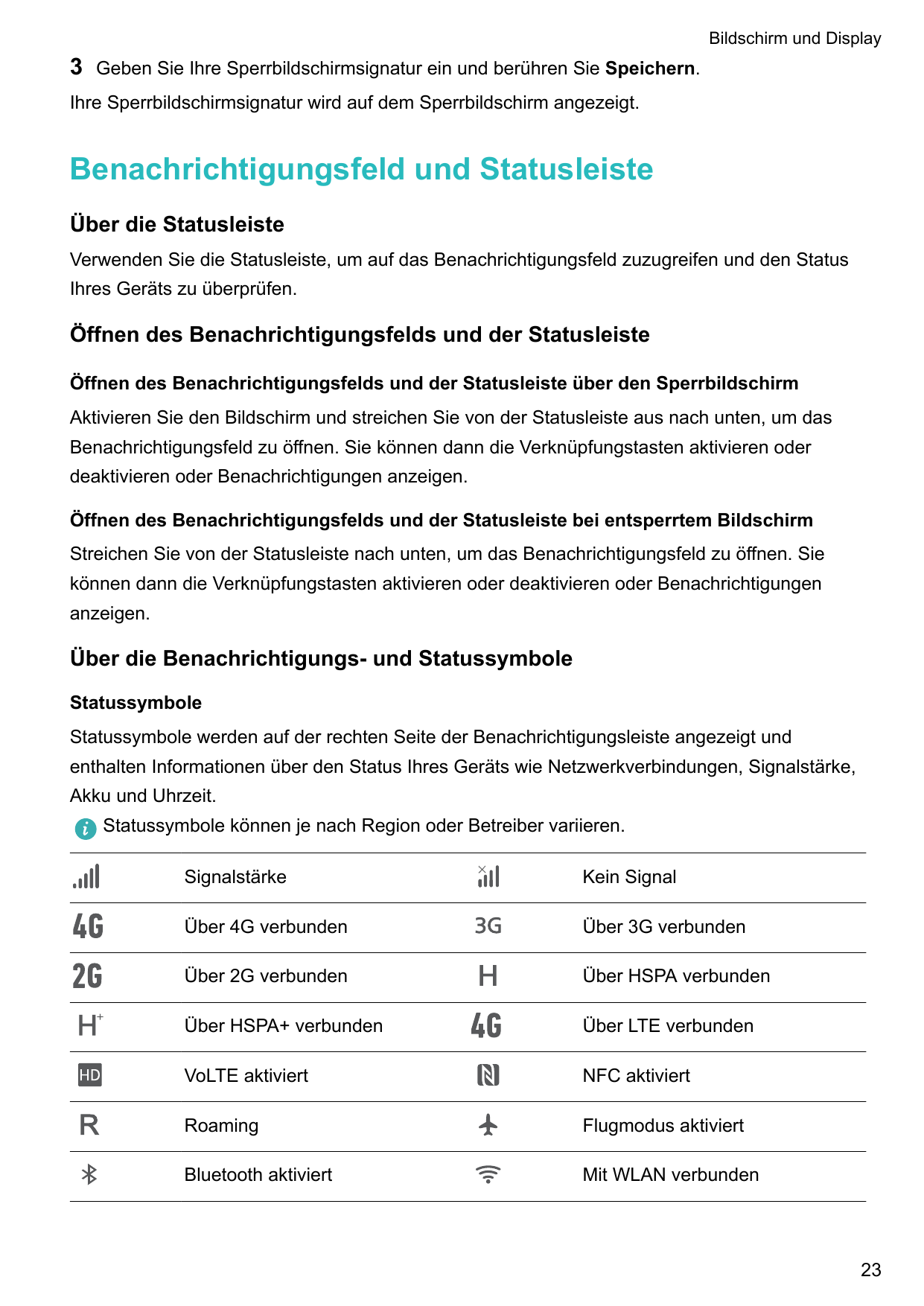 Bildschirm und Display3Geben Sie Ihre Sperrbildschirmsignatur ein und berühren Sie Speichern.Ihre Sperrbildschirmsignatur wird a