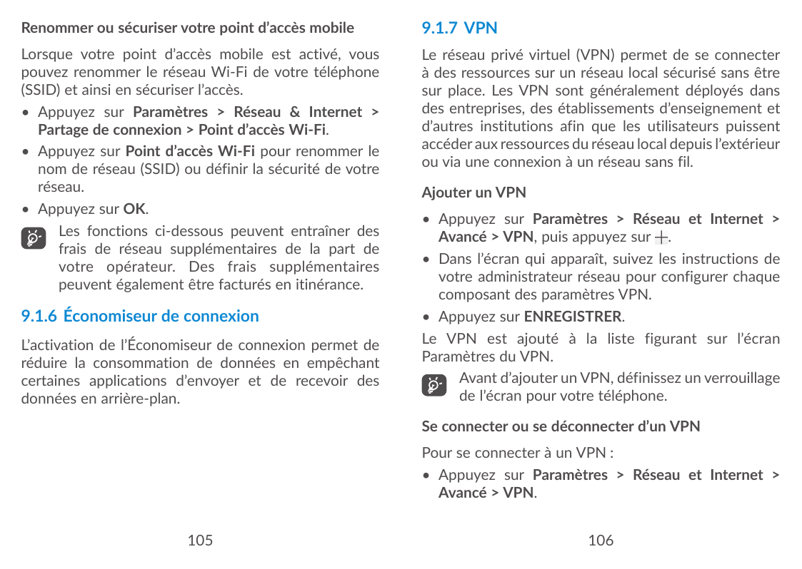Renommer ou sécuriser votre point d’accès mobile9.1.7 VPNLorsque votre point d’accès mobile est activé, vouspouvez renommer le r