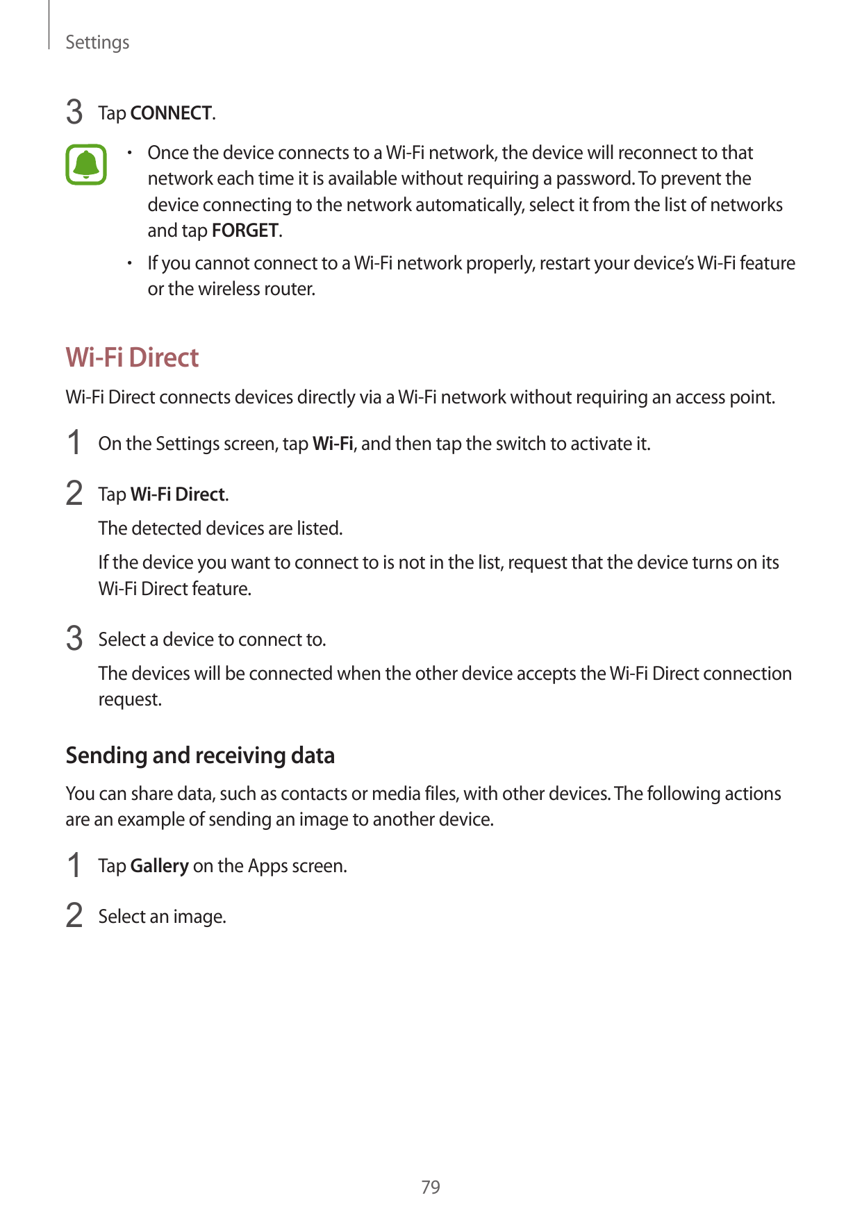 Settings3 Tap CONNECT.• Once the device connects to a Wi-Fi network, the device will reconnect to thatnetwork each time it is av