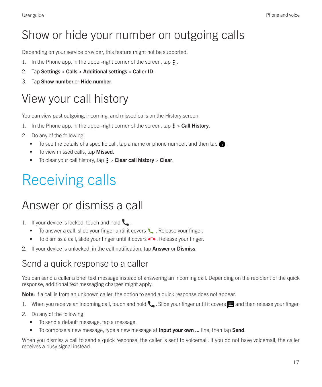 Phone and voiceUser guideShow or hide your number on outgoing callsDepending on your service provider, this feature might not be