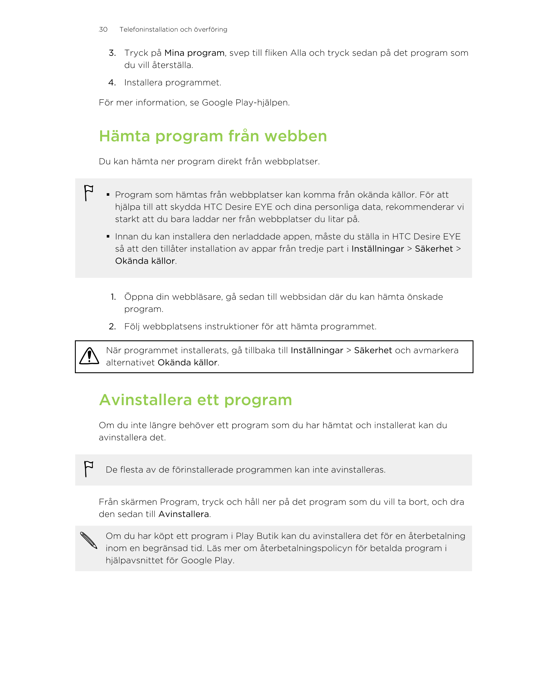 30      Telefoninstallation och överföring
3. Tryck på  Mina program, svep till fliken Alla och tryck sedan på det program som
d