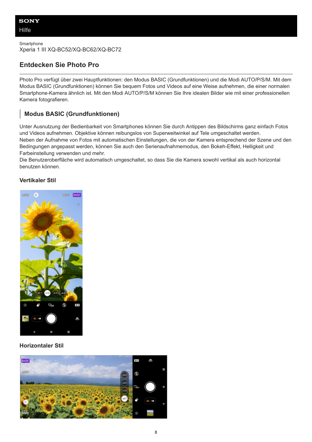 HilfeSmartphoneXperia 1 III XQ-BC52/XQ-BC62/XQ-BC72Entdecken Sie Photo ProPhoto Pro verfügt über zwei Hauptfunktionen: den Modus