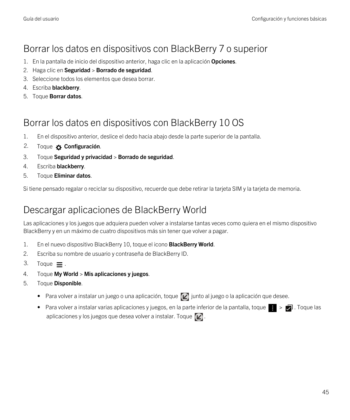 Guía del usuarioConfiguración y funciones básicasBorrar los datos en dispositivos con BlackBerry 7 o superior1.2.3.4.5.En la pan