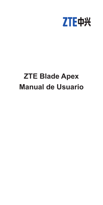 Manual de usuario del teléfono ZTE Blade ApexZTE Blade ApexManual de Usuario1
