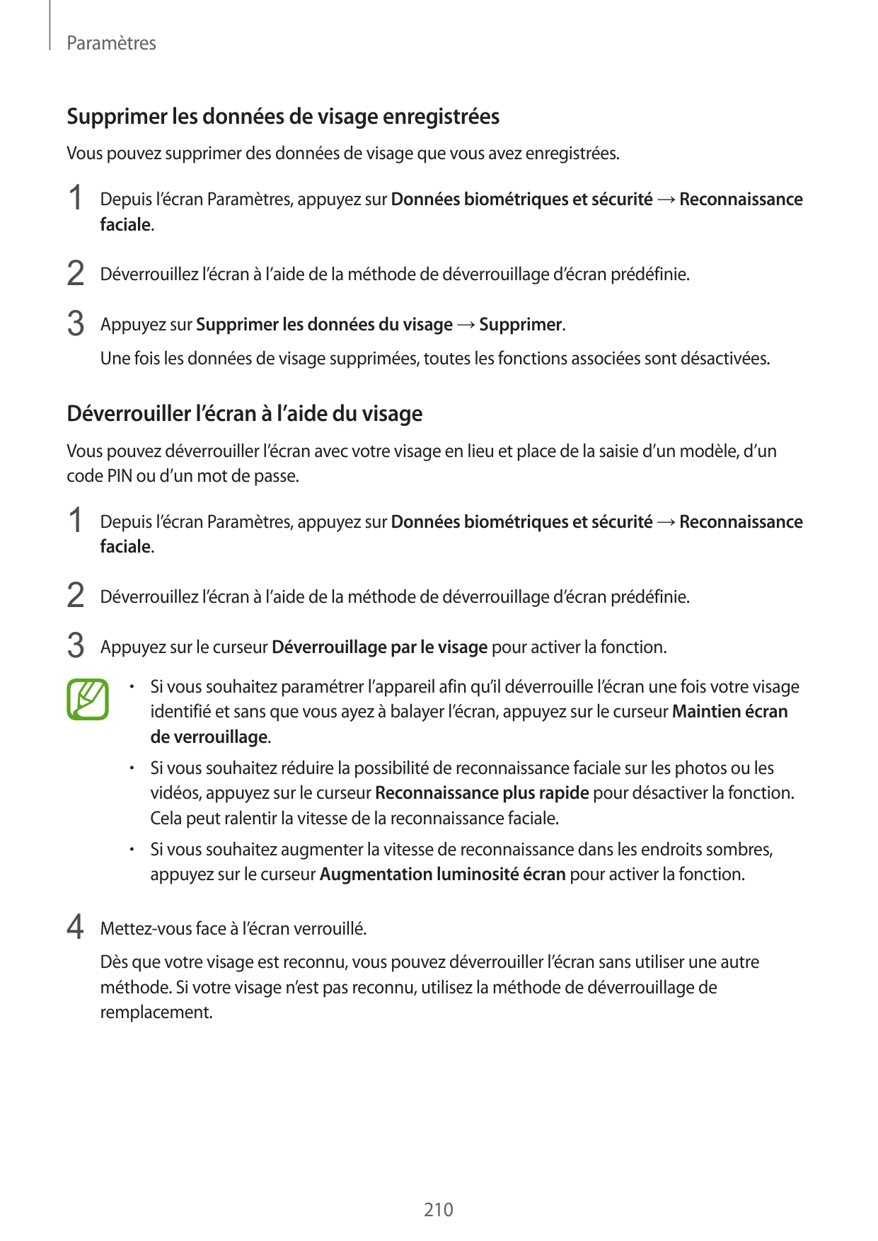 ParamètresSupprimer les données de visage enregistréesVous pouvez supprimer des données de visage que vous avez enregistrées.1 D