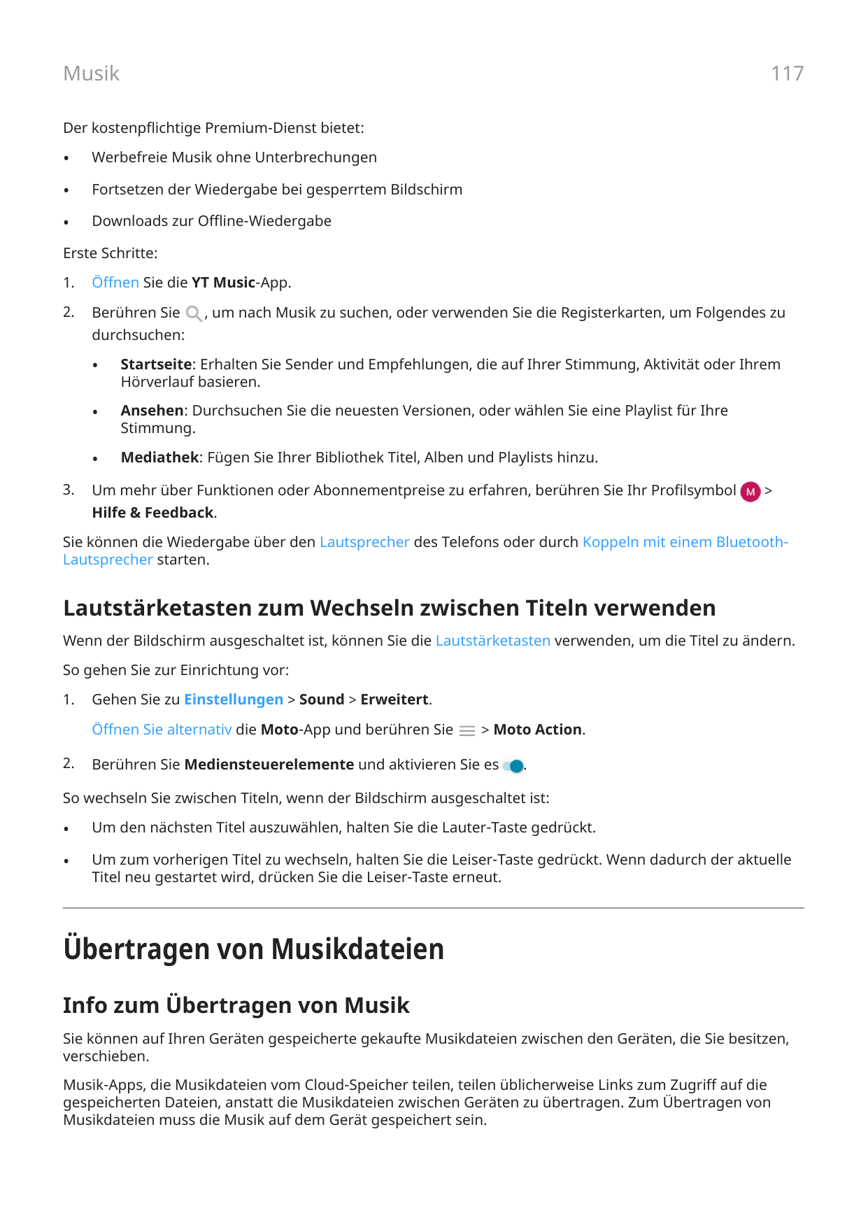 117MusikDer kostenpflichtige Premium-Dienst bietet:•Werbefreie Musik ohne Unterbrechungen•Fortsetzen der Wiedergabe bei gesperrt