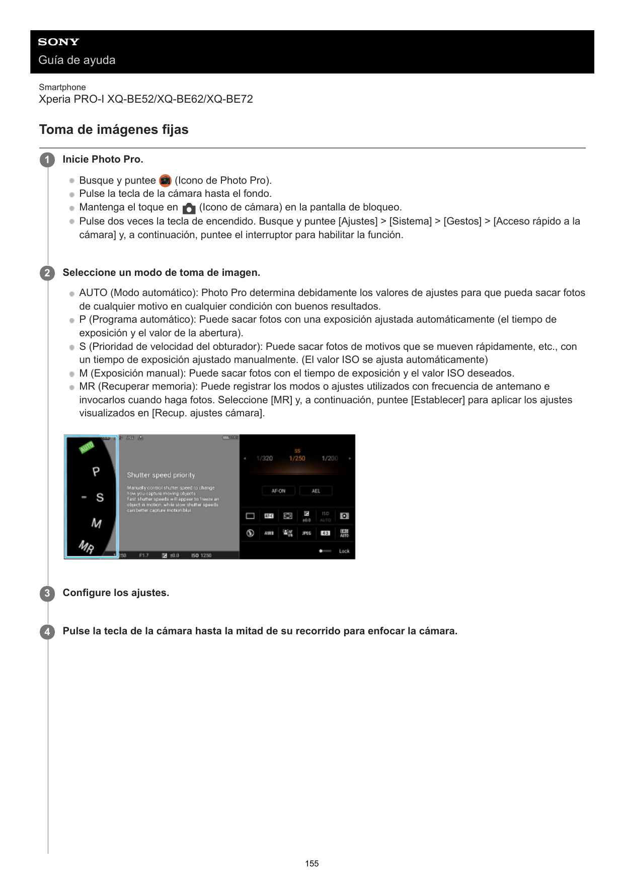 Guía de ayudaSmartphoneXperia PRO-I XQ-BE52/XQ-BE62/XQ-BE72Toma de imágenes fijas1Inicie Photo Pro.Busque y puntee(Icono de Phot