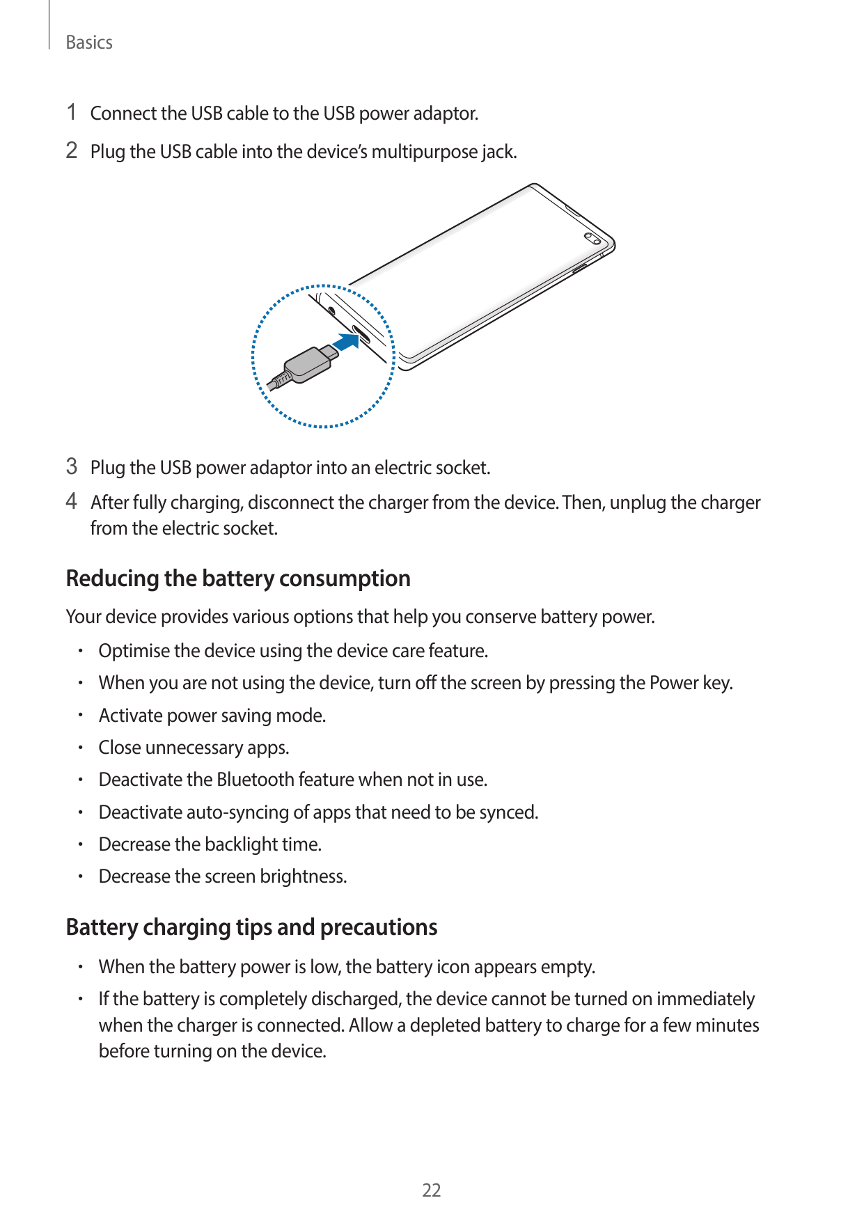 Basics1 Connect the USB cable to the USB power adaptor.2 Plug the USB cable into the device’s multipurpose jack.3 Plug the USB p