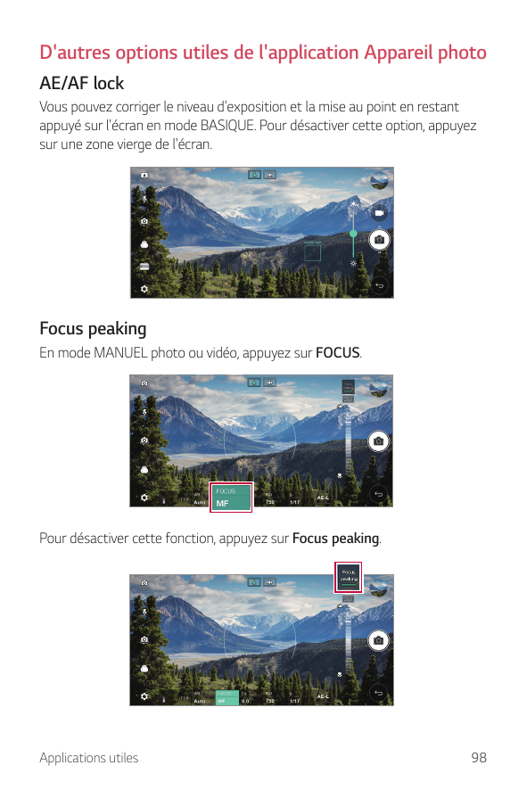 D'autres options utiles de l'application Appareil photoAE/AF lockVous pouvez corriger le niveau d'exposition et la mise au point