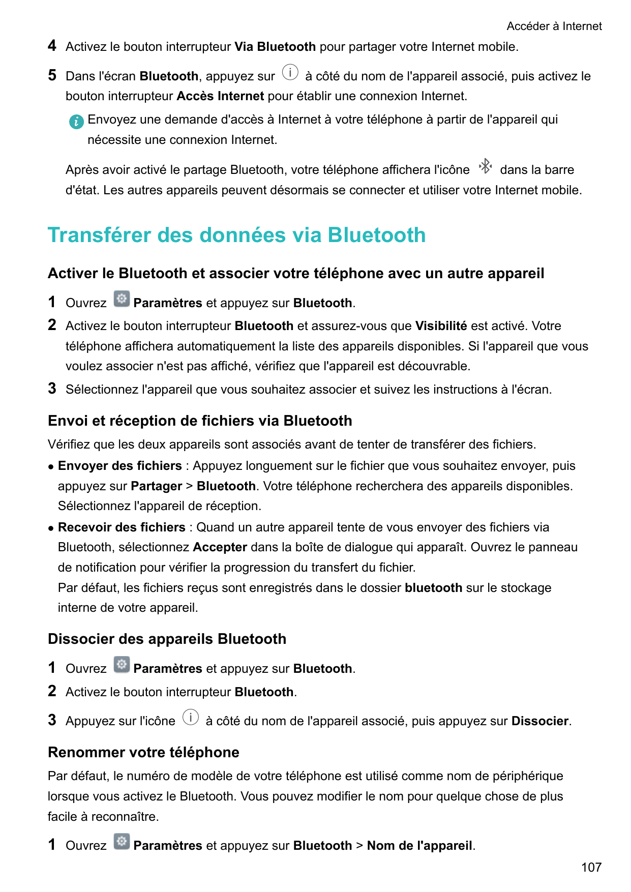 Accéder à Internet4Activez le bouton interrupteur Via Bluetooth pour partager votre Internet mobile.5Dans l'écran Bluetooth, app