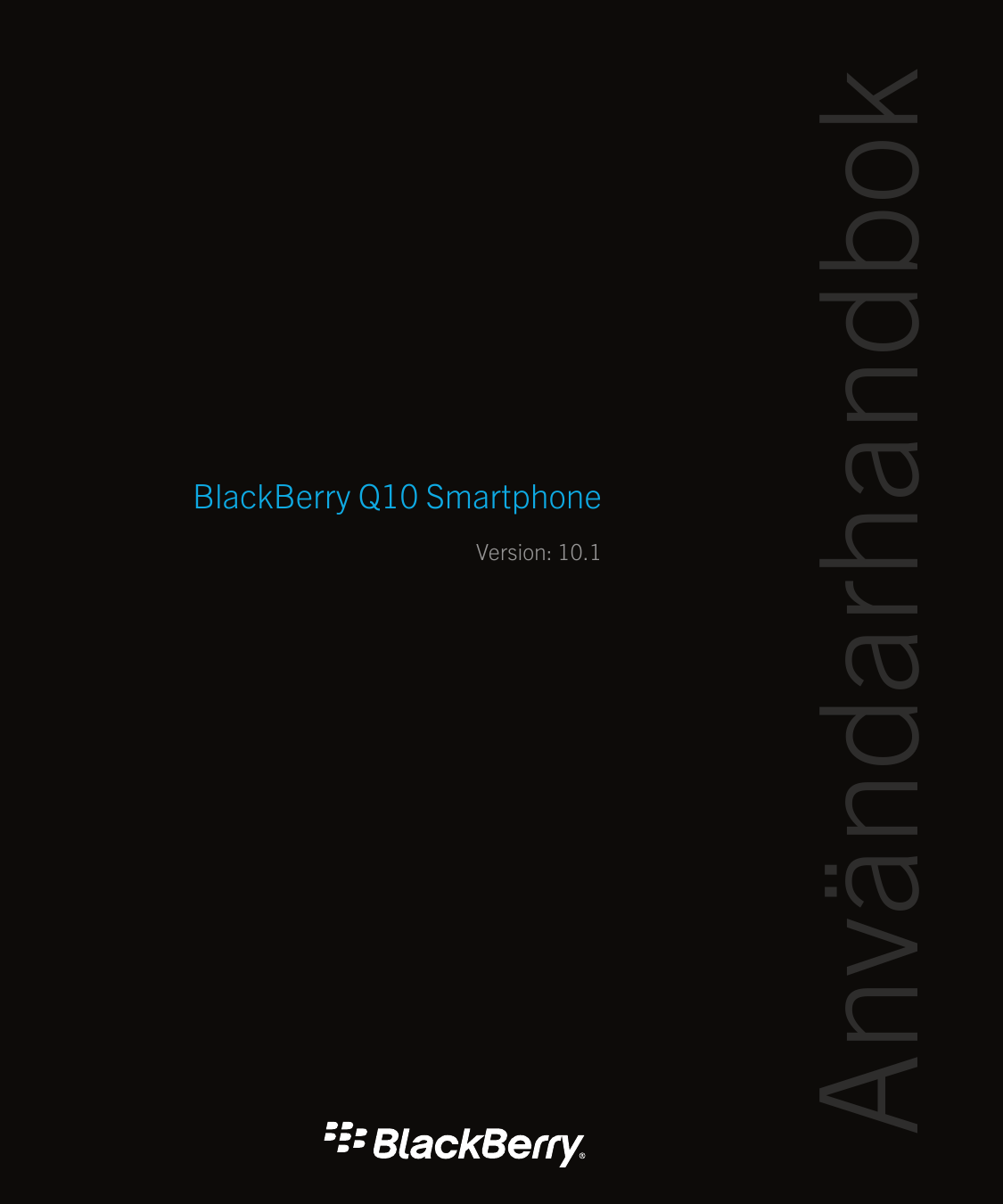 Version: 10.1AnvändarhandbokBlackBerry Q10 Smartphone