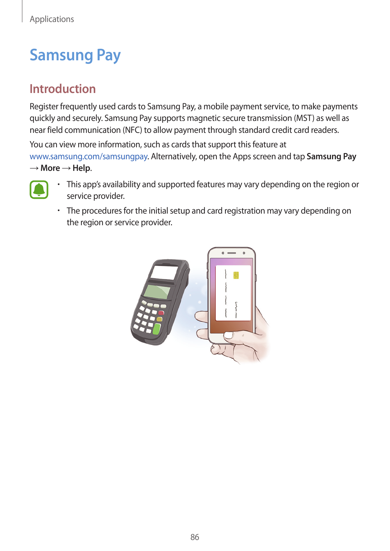 ApplicationsSamsung PayIntroductionRegister frequently used cards to Samsung Pay, a mobile payment service, to make paymentsquic