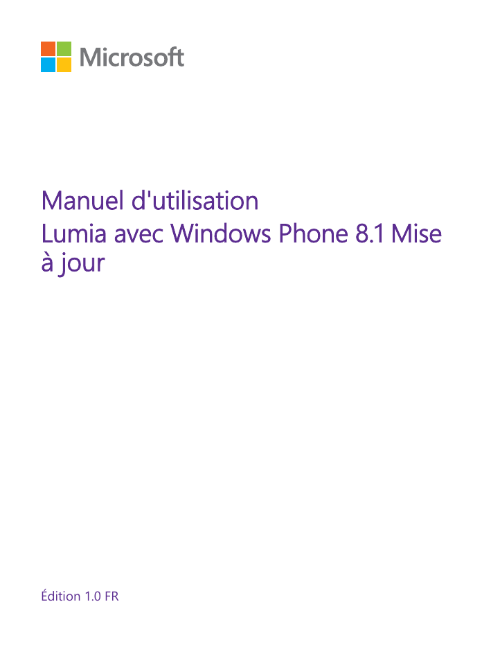 Manuel d'utilisationLumia avec Windows Phone 8.1 Miseà jourÉdition 1.0 FR
