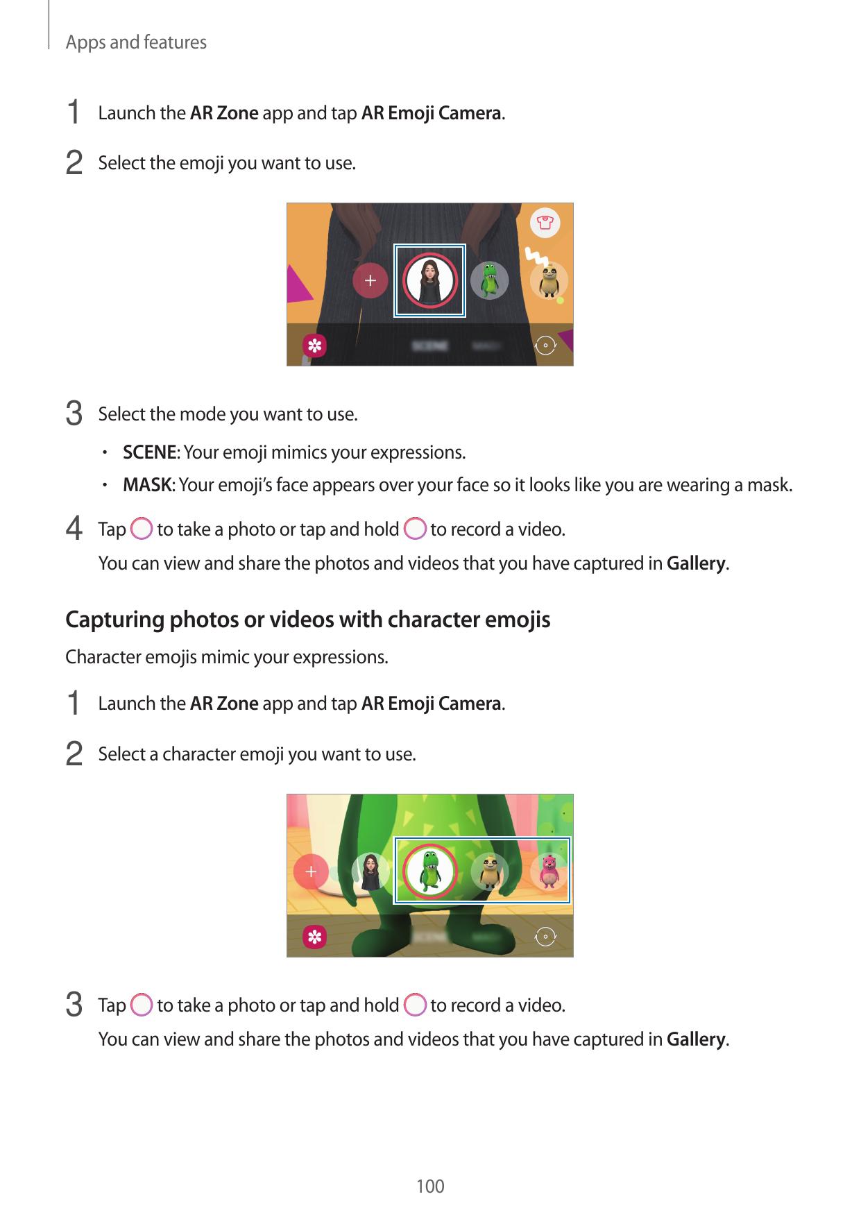 Apps and features1 Launch the AR Zone app and tap AR Emoji Camera.2 Select the emoji you want to use.3 Select the mode you want 