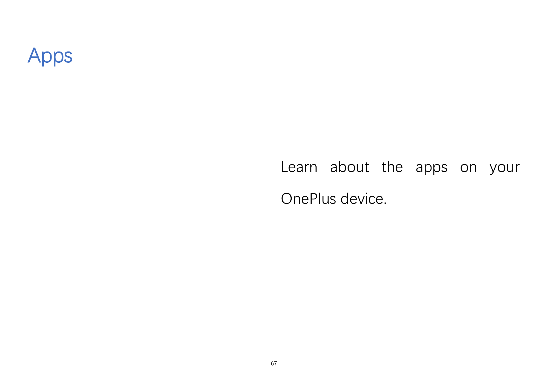 AppsLearn about the apps on yourOnePlus device.67