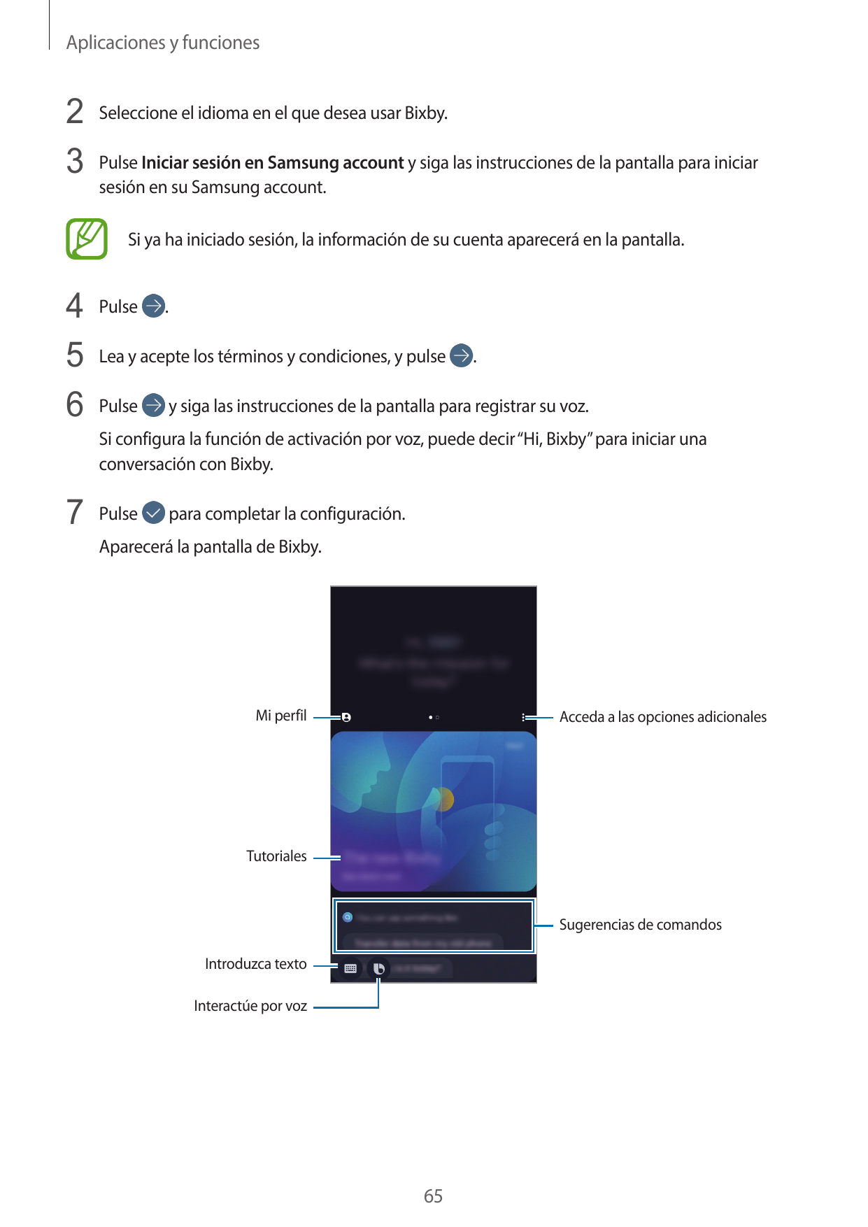 Aplicaciones y funciones2 Seleccione el idioma en el que desea usar Bixby.3 Pulse Iniciar sesión en Samsung account y siga las i