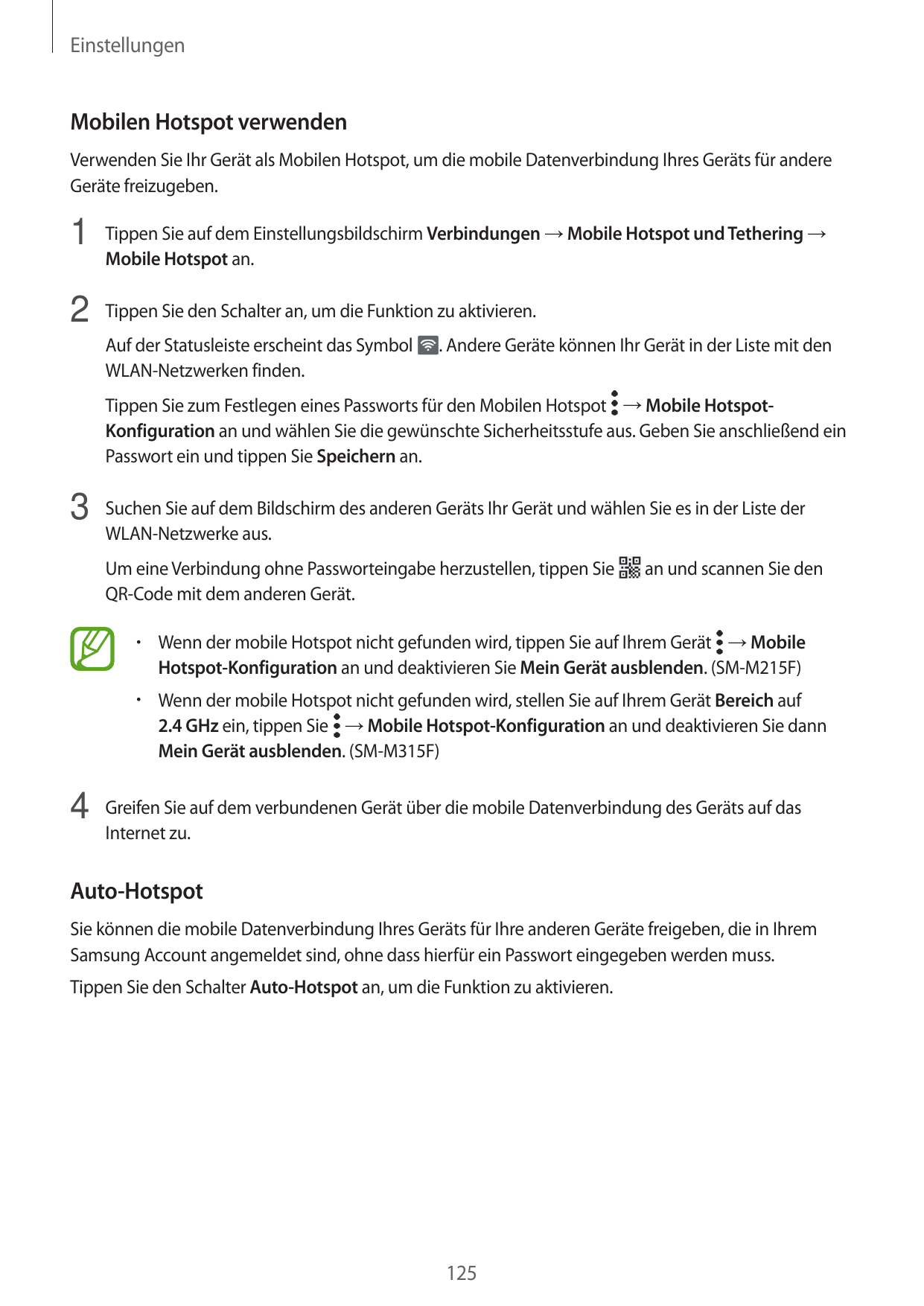 EinstellungenMobilen Hotspot verwendenVerwenden Sie Ihr Gerät als Mobilen Hotspot, um die mobile Datenverbindung Ihres Geräts fü