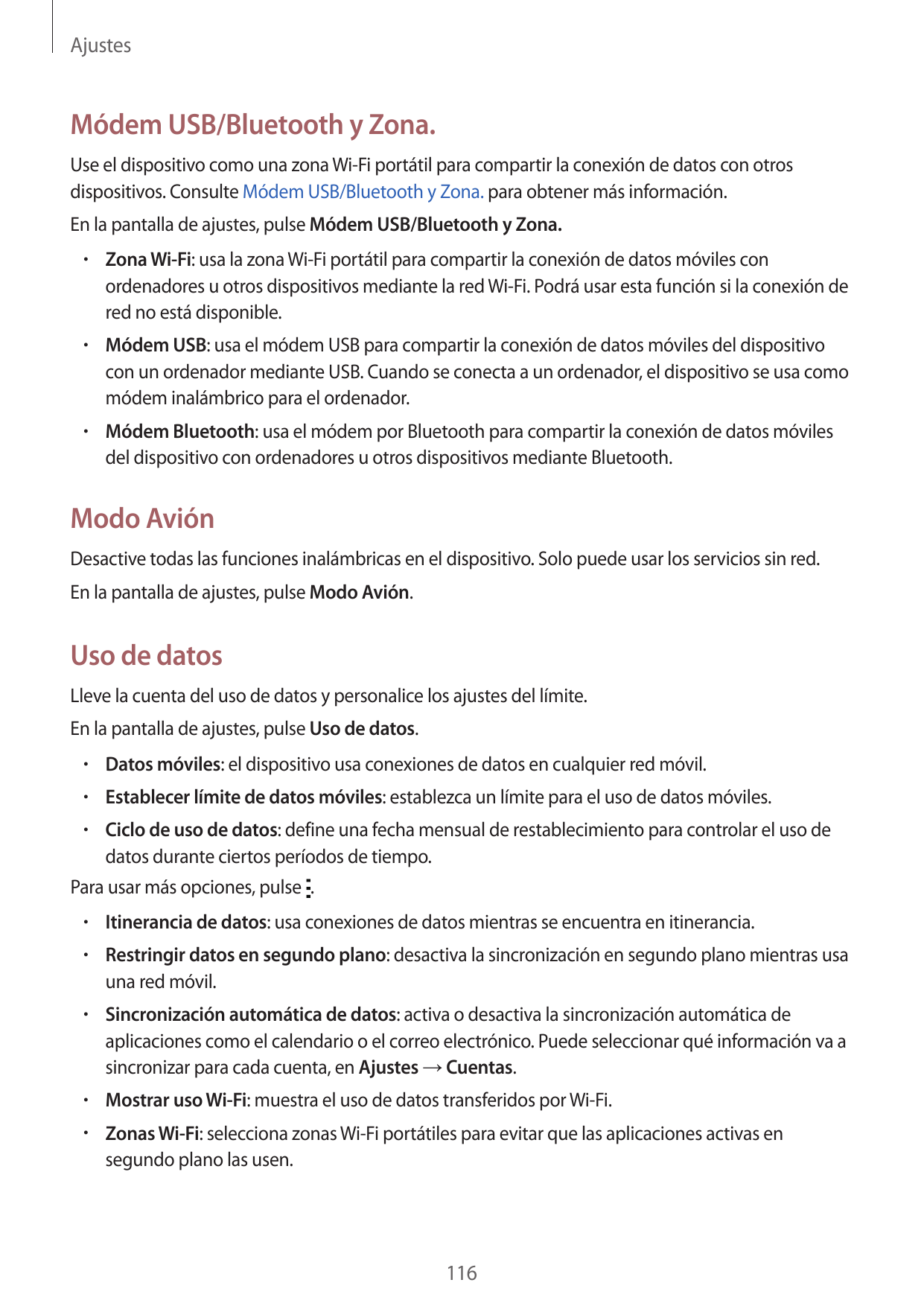 AjustesMódem USB/Bluetooth y Zona.Use el dispositivo como una zona Wi-Fi portátil para compartir la conexión de datos con otrosd