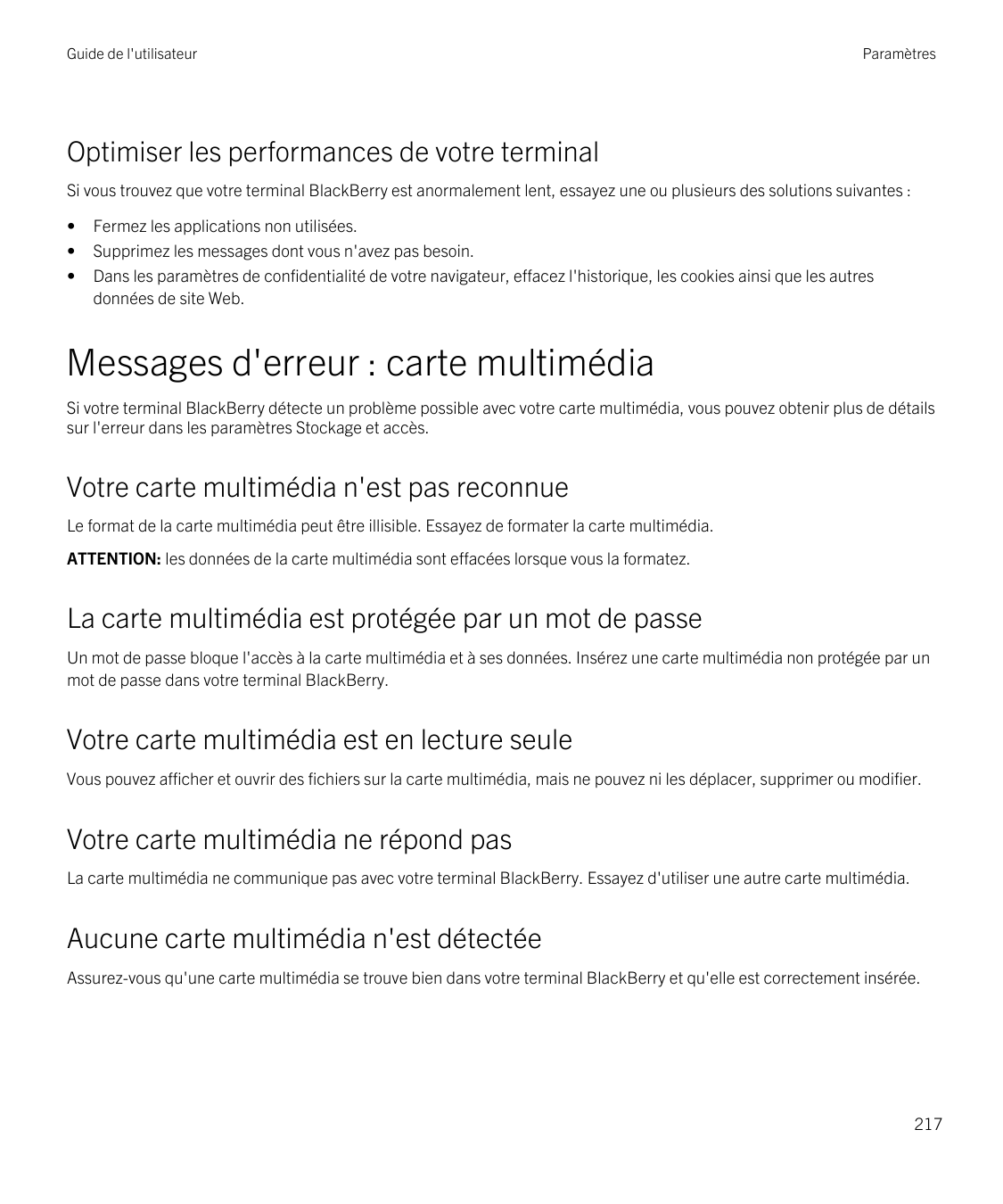 Guide de l'utilisateurParamètresOptimiser les performances de votre terminalSi vous trouvez que votre terminal BlackBerry est an