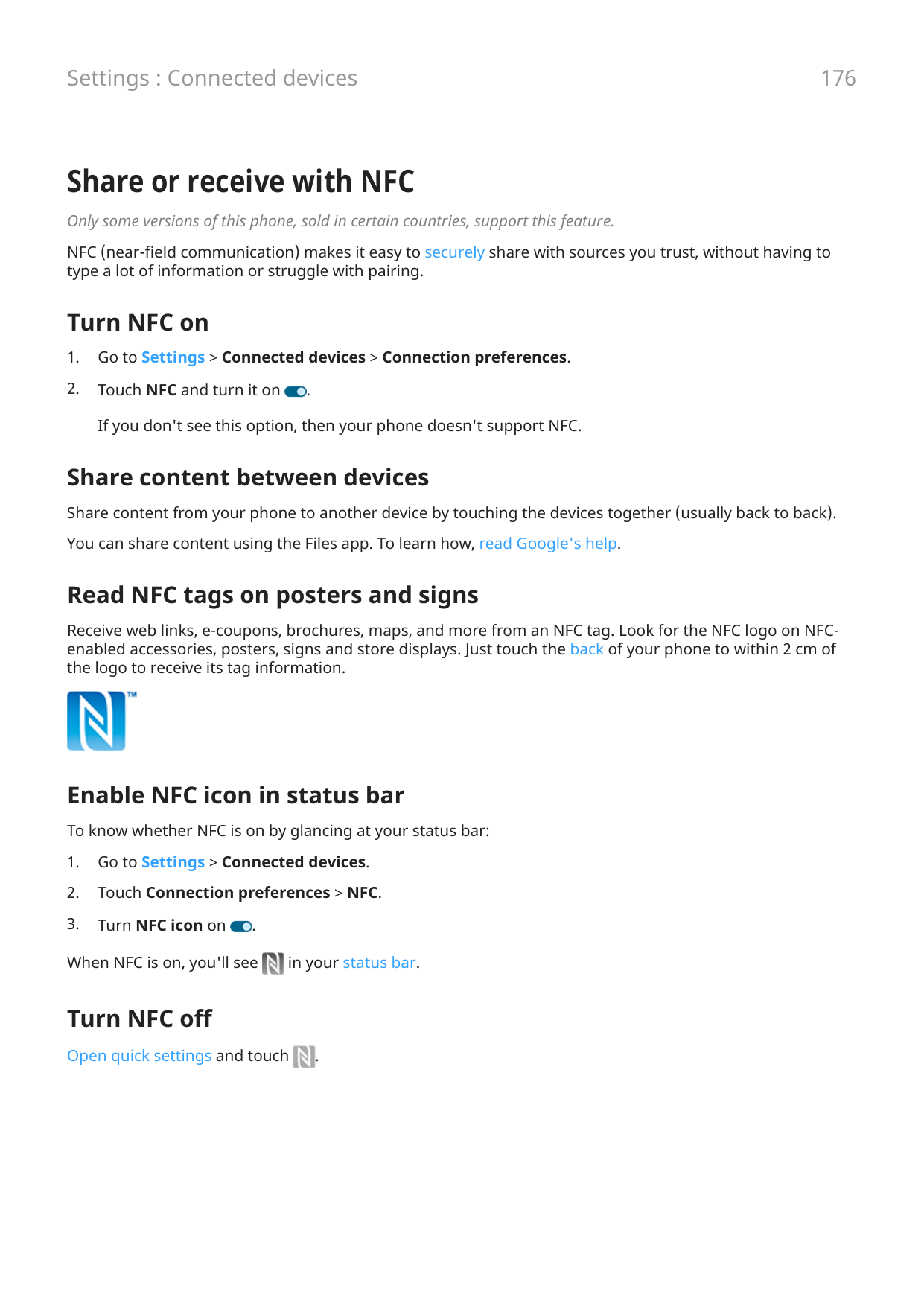 Settings : Connected devices176Share or receive with NFCOnly some versions of this phone, sold in certain countries, support thi