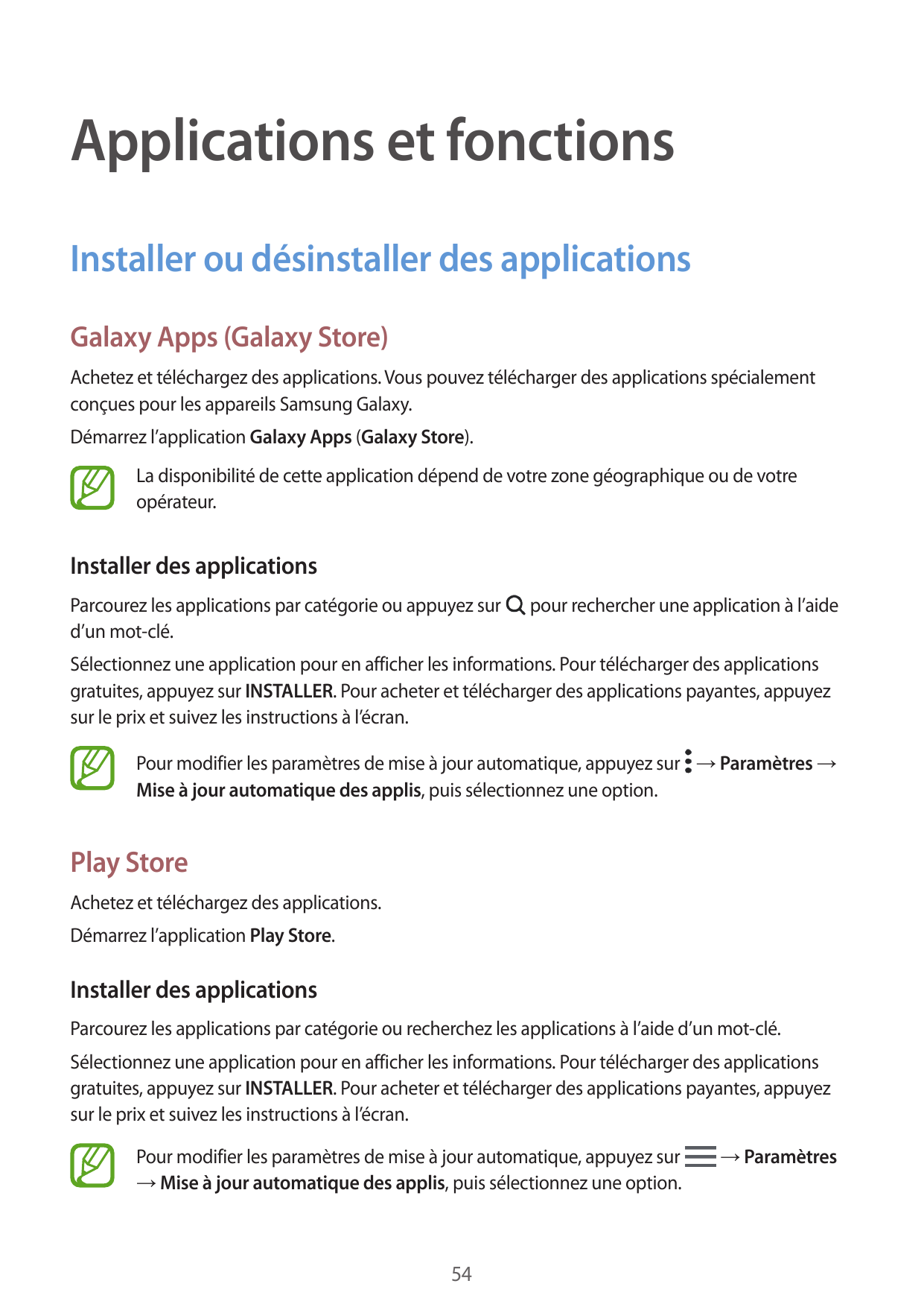 Applications et fonctionsInstaller ou désinstaller des applicationsGalaxy Apps (Galaxy Store)Achetez et téléchargez des applicat