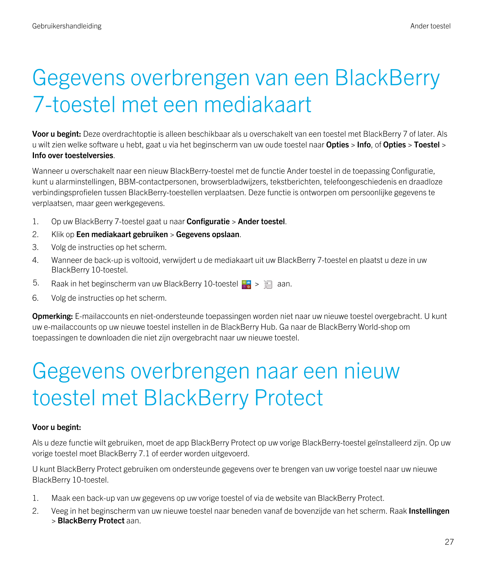 Gebruikershandleiding Ander toestel
Gegevens overbrengen van een  BlackBerry 
7-toestel met een mediakaart
Voor u begint:  Deze 