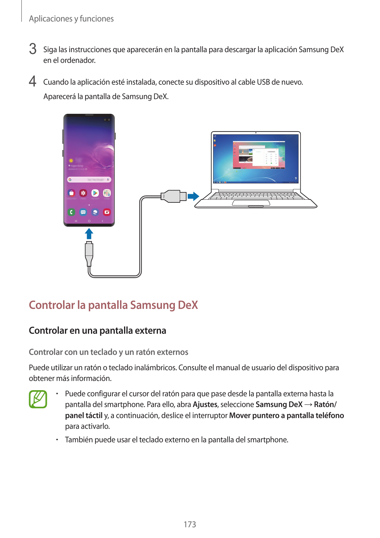 Aplicaciones y funciones3 Siga las instrucciones que aparecerán en la pantalla para descargar la aplicación Samsung DeXen el ord