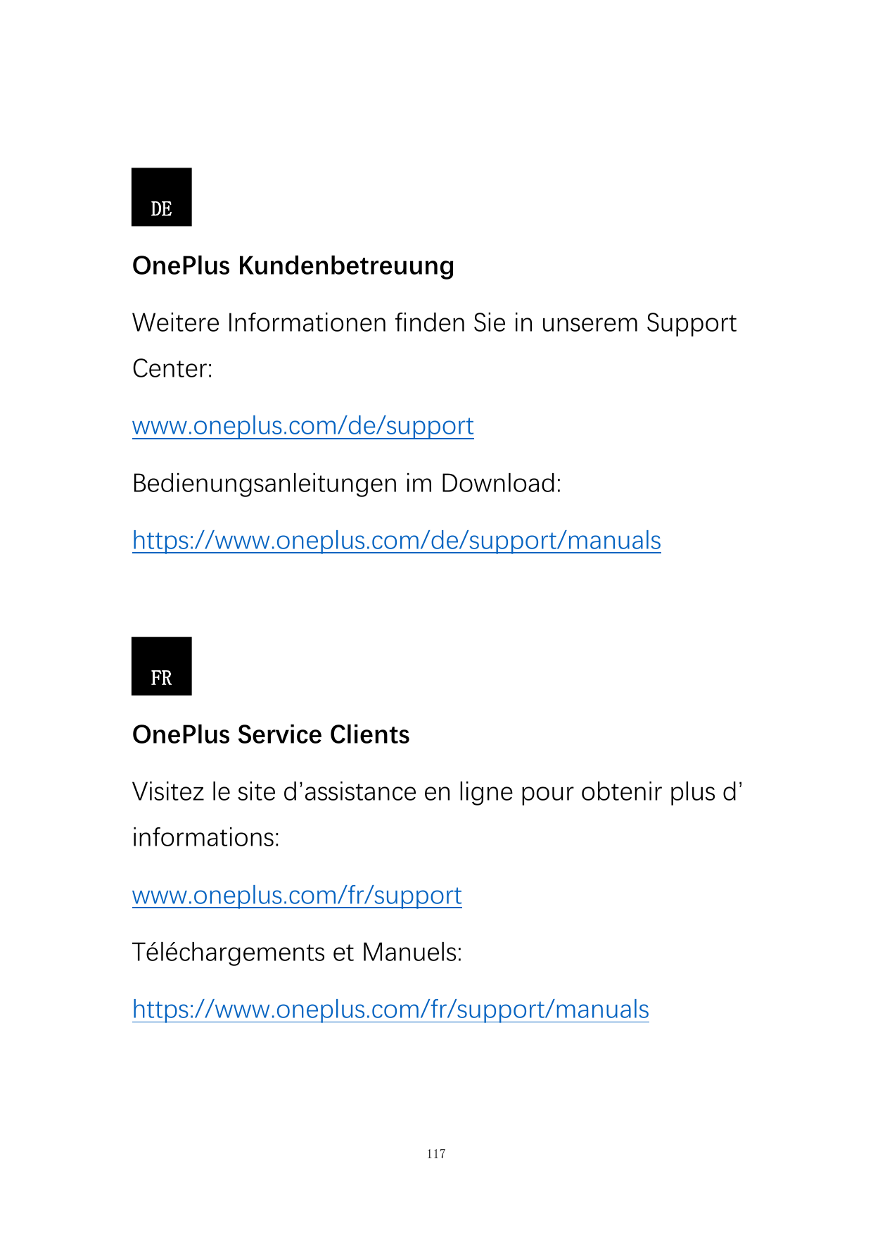 DEOnePlus KundenbetreuungWeitere Informationen finden Sie in unserem SupportCenter:www.oneplus.com/de/supportBedienungsanleitung