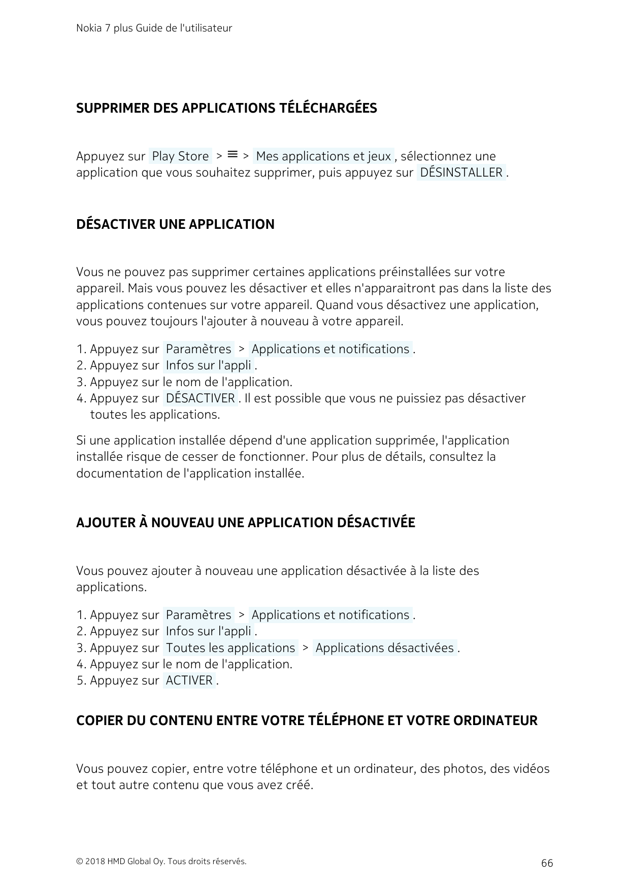 Nokia 7 plus Guide de l'utilisateurSUPPRIMER DES APPLICATIONS TÉLÉCHARGÉESAppuyez sur  Play Store  > menu >  Mes applications et