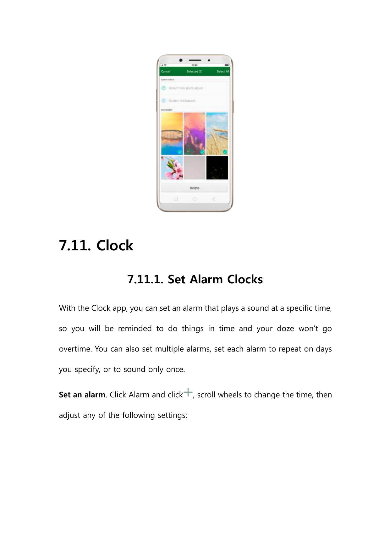 7.11. Clock7.11.1. Set Alarm ClocksWith the Clock app, you can set an alarm that plays a sound at a specific time,so you will be