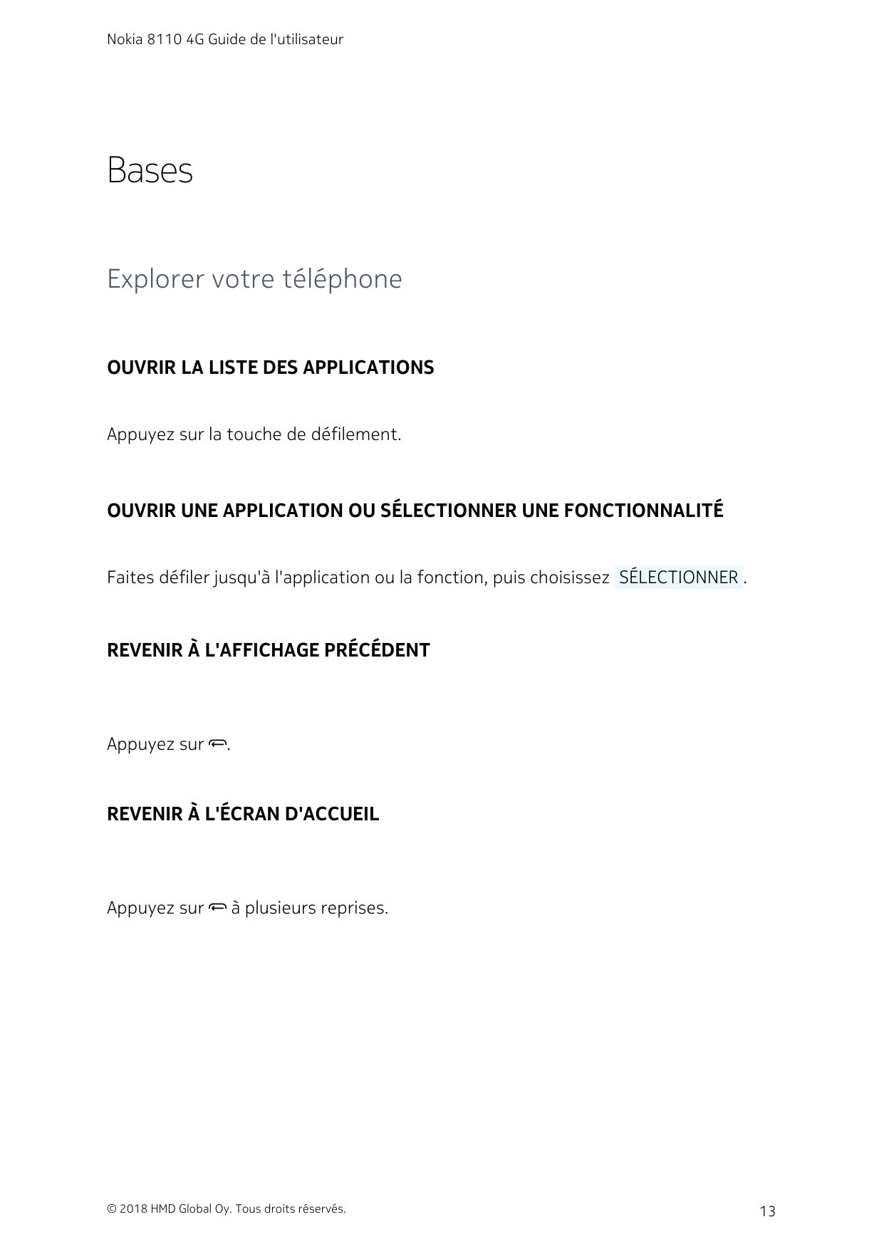 Nokia 8110 4G Guide de l'utilisateurBasesExplorer votre téléphoneOUVRIR LA LISTE DES APPLICATIONSAppuyez sur la touche de défile