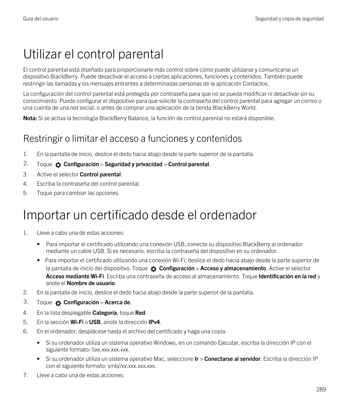 Guía del usuarioSeguridad y copia de seguridadUtilizar el control parentalEl control parental está diseñado para proporcionarle 