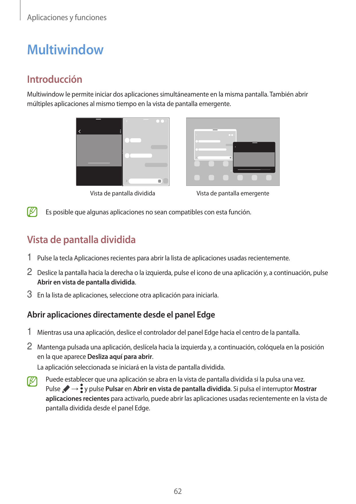 Aplicaciones y funcionesMultiwindowIntroducciónMultiwindow le permite iniciar dos aplicaciones simultáneamente en la misma panta