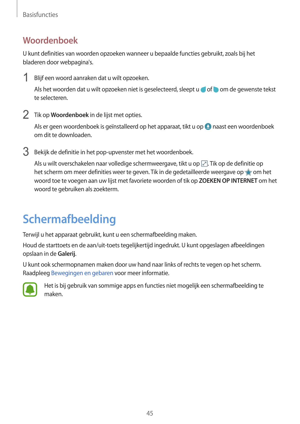 BasisfunctiesWoordenboekU kunt definities van woorden opzoeken wanneer u bepaalde functies gebruikt, zoals bij hetbladeren door 